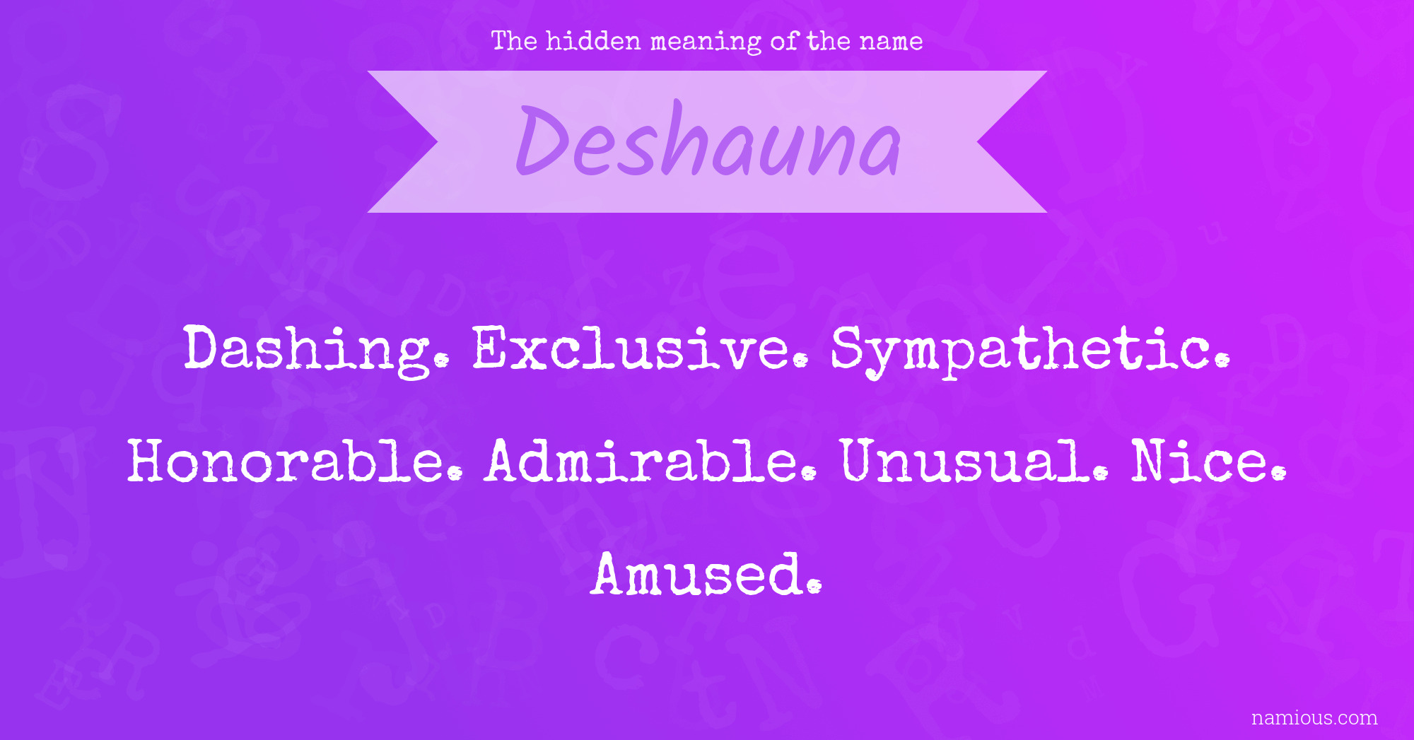 The hidden meaning of the name Deshauna