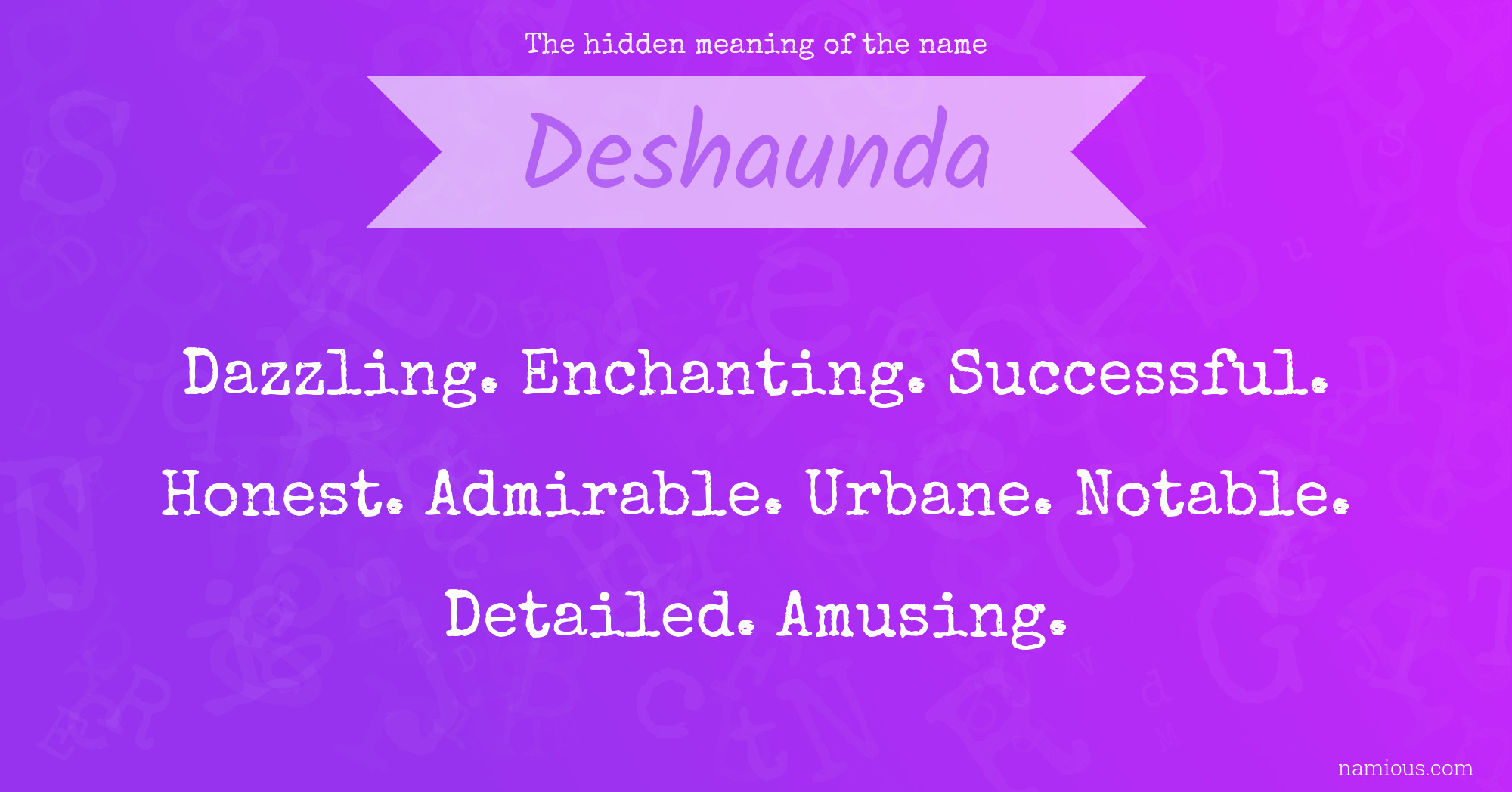 The hidden meaning of the name Deshaunda