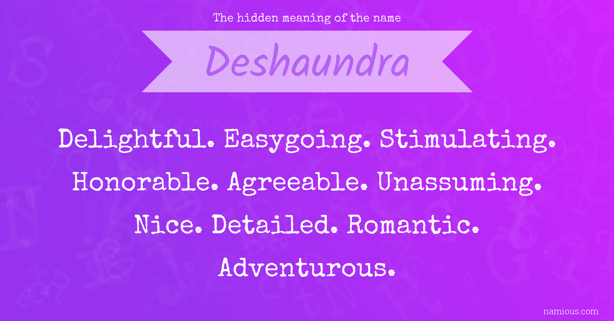 The hidden meaning of the name Deshaundra