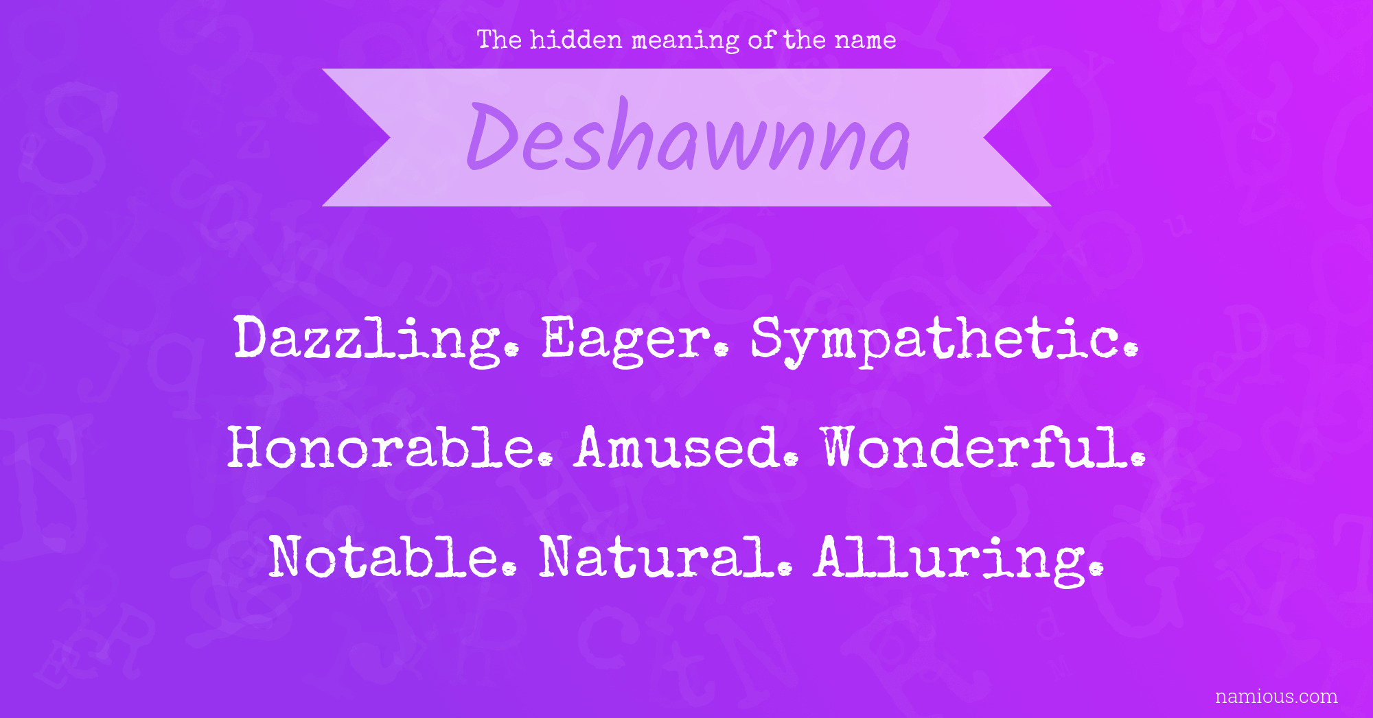 The hidden meaning of the name Deshawnna