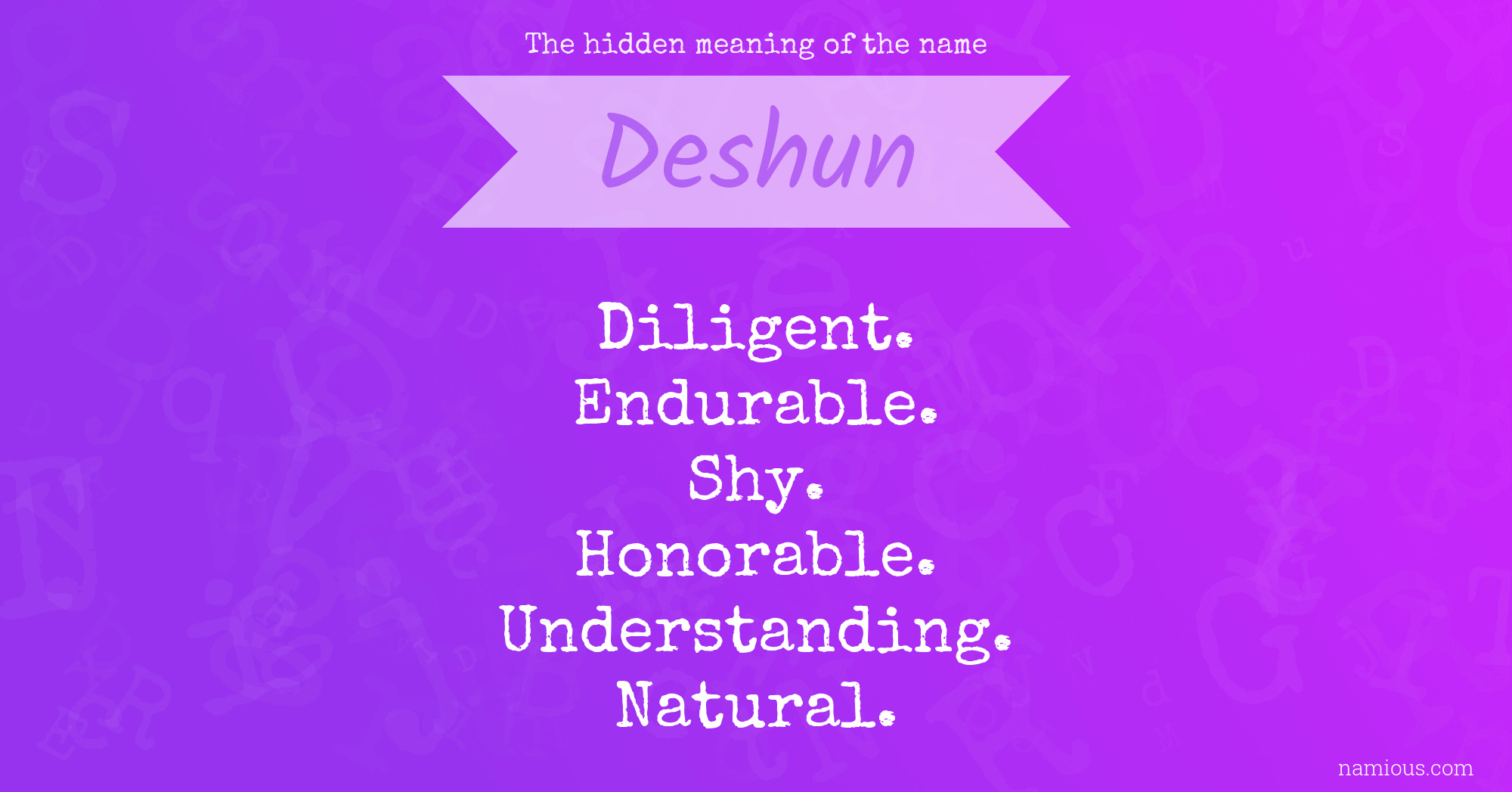 The hidden meaning of the name Deshun