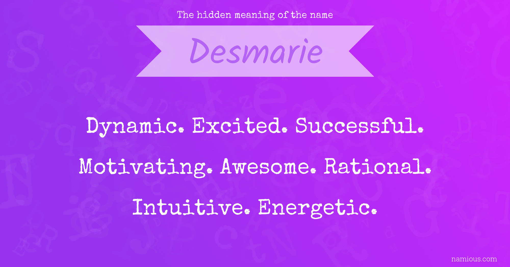 The hidden meaning of the name Desmarie