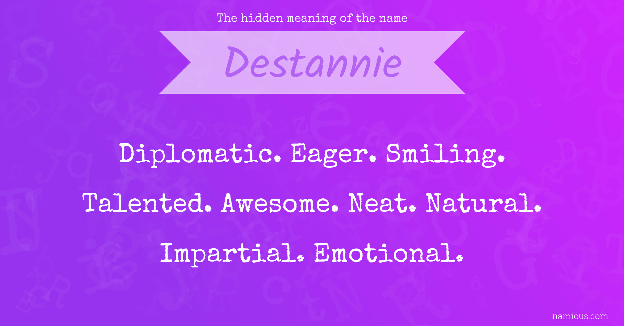 The hidden meaning of the name Destannie