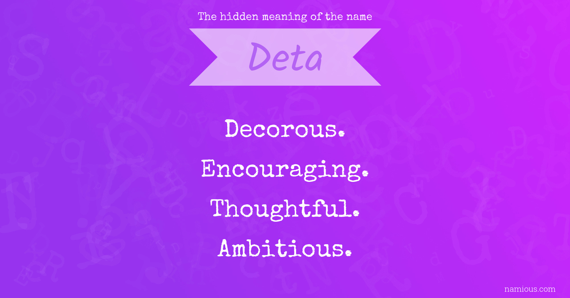 The hidden meaning of the name Deta