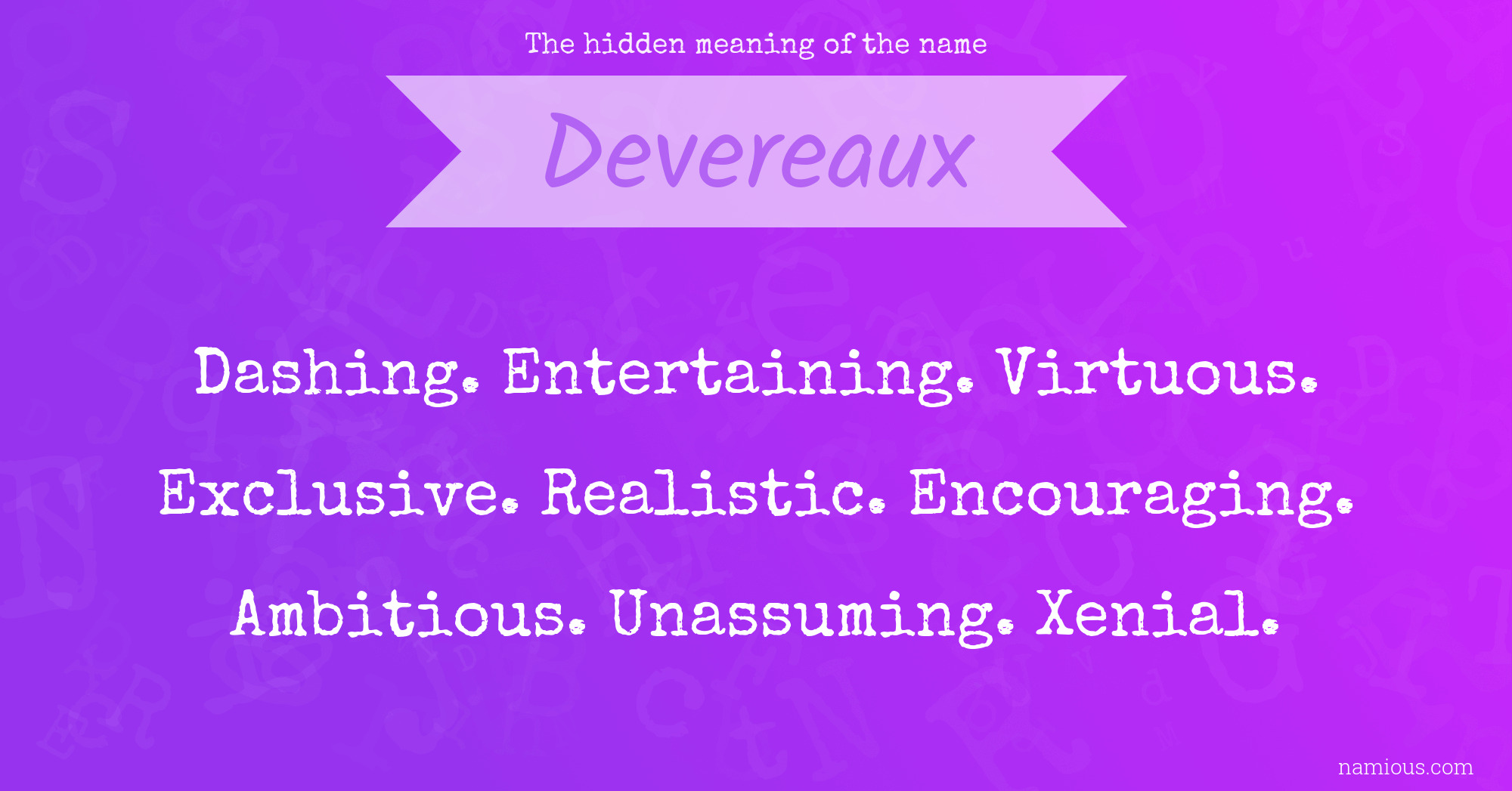 The hidden meaning of the name Devereaux