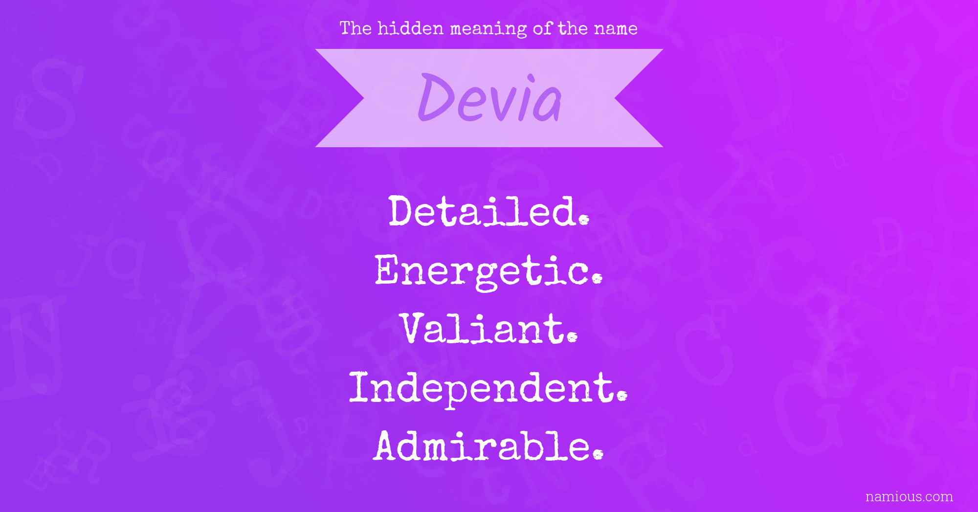The hidden meaning of the name Devia