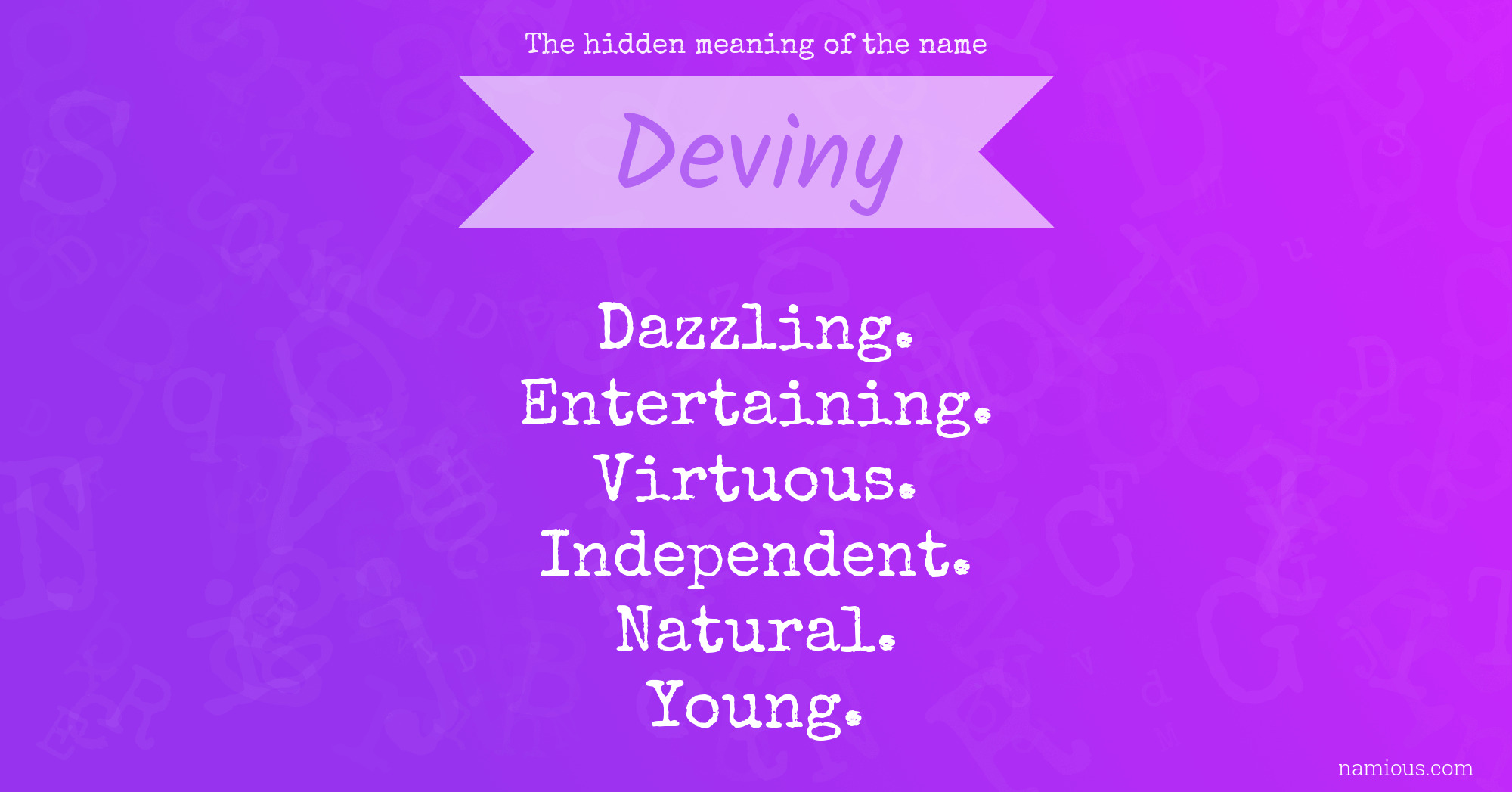 The hidden meaning of the name Deviny