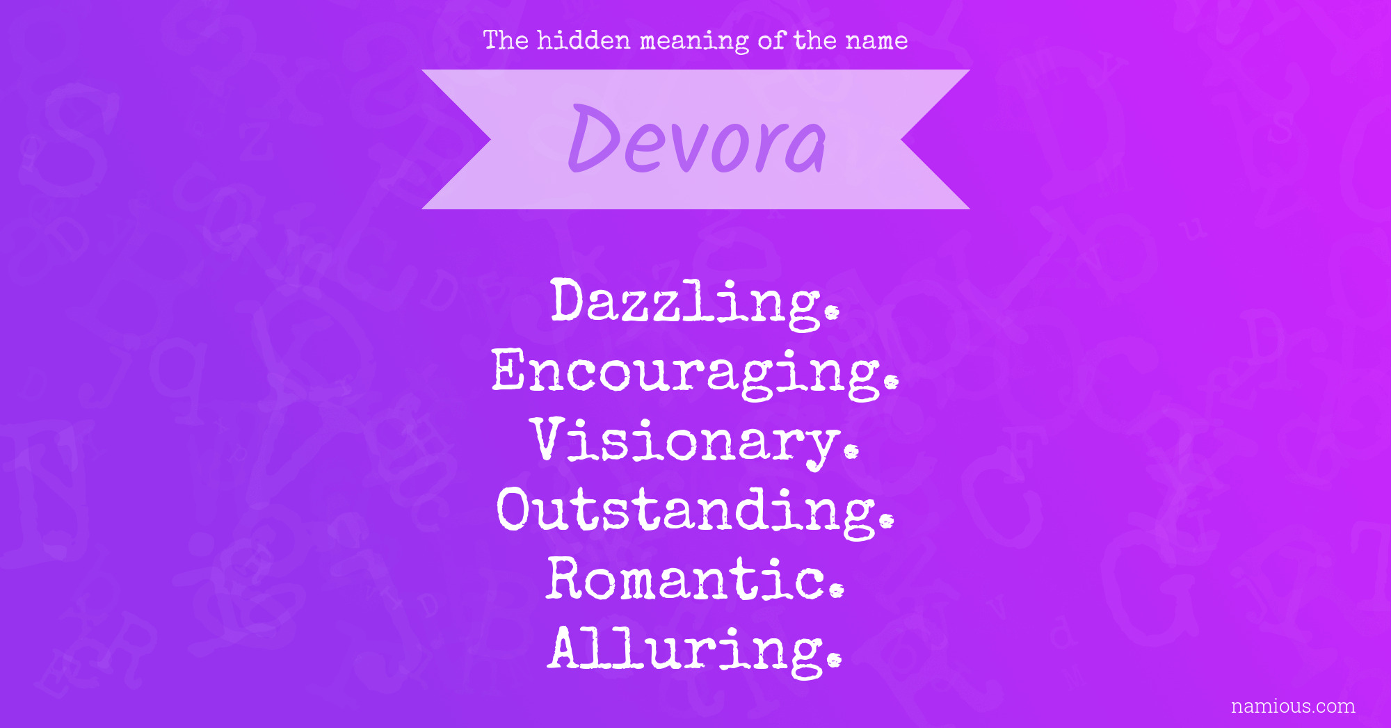 The hidden meaning of the name Devora