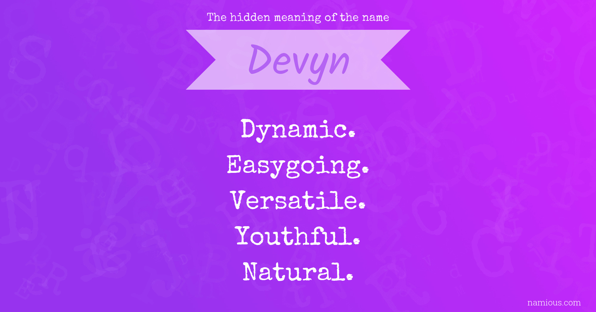 The hidden meaning of the name Devyn