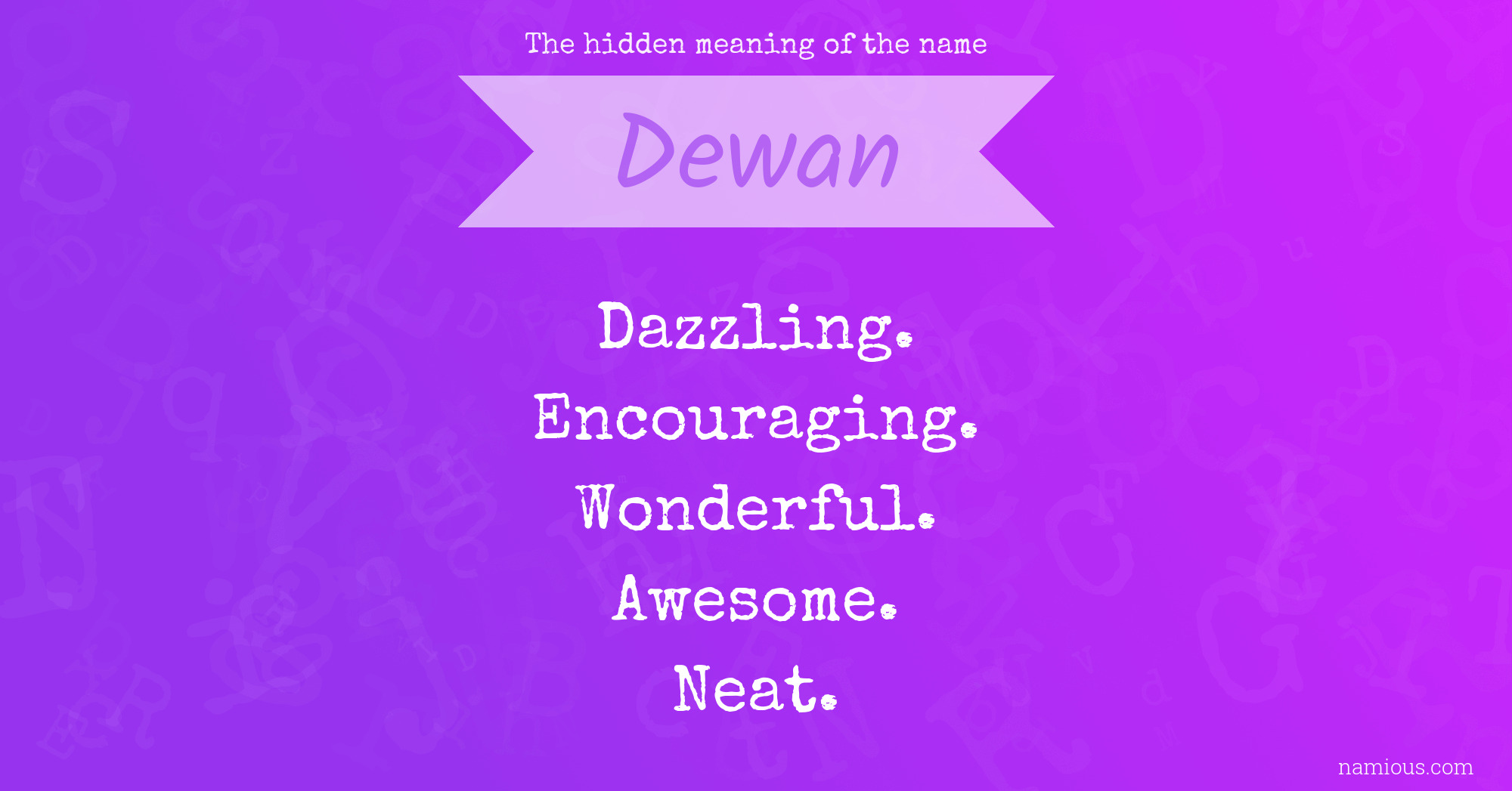 The hidden meaning of the name Dewan