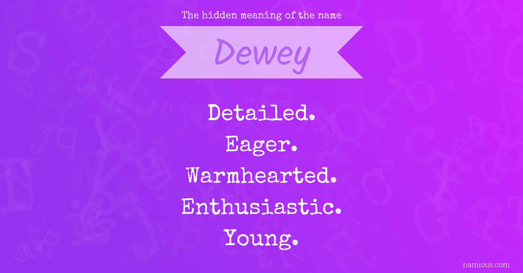 The hidden meaning of the name Dewey