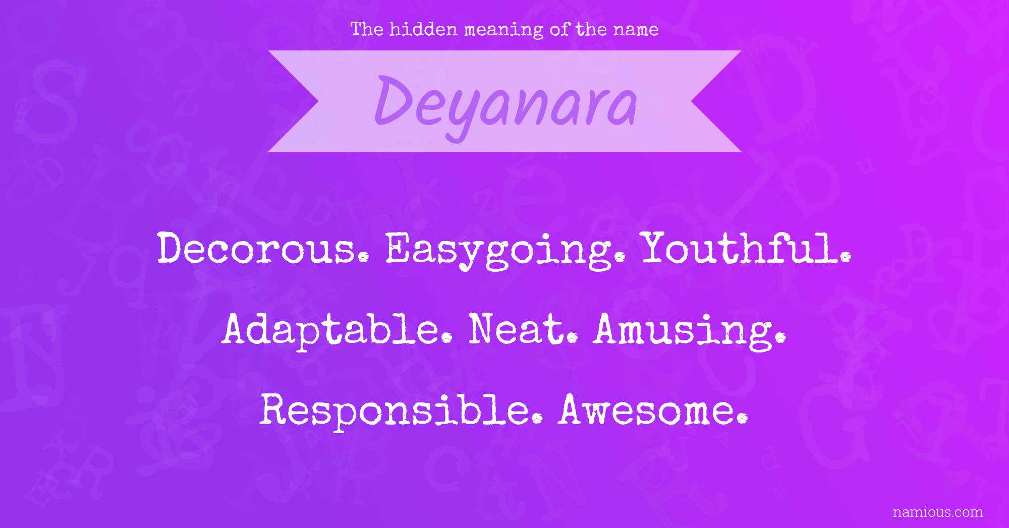 The hidden meaning of the name Deyanara