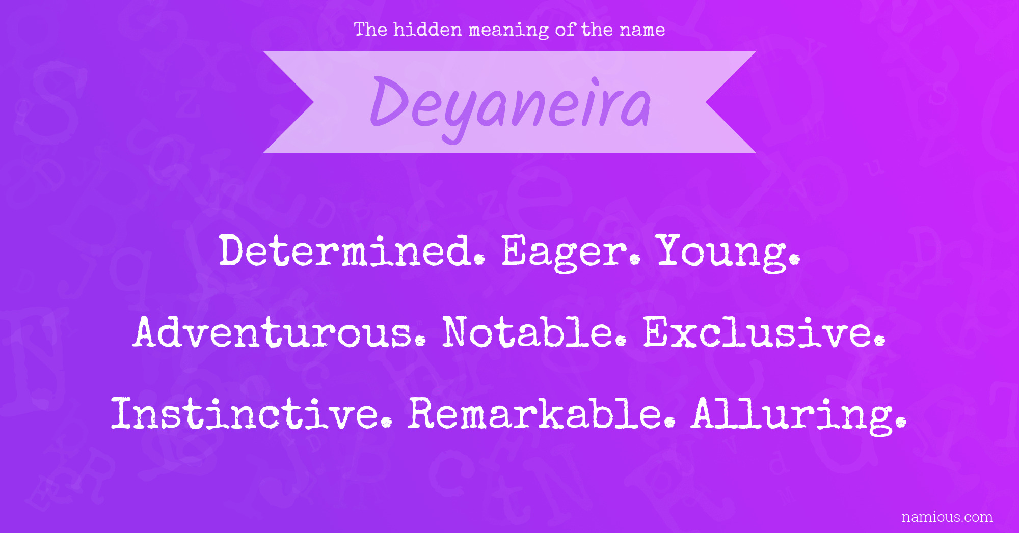 The hidden meaning of the name Deyaneira