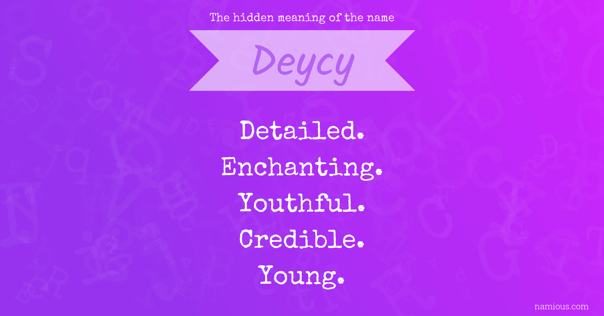 The hidden meaning of the name Deycy