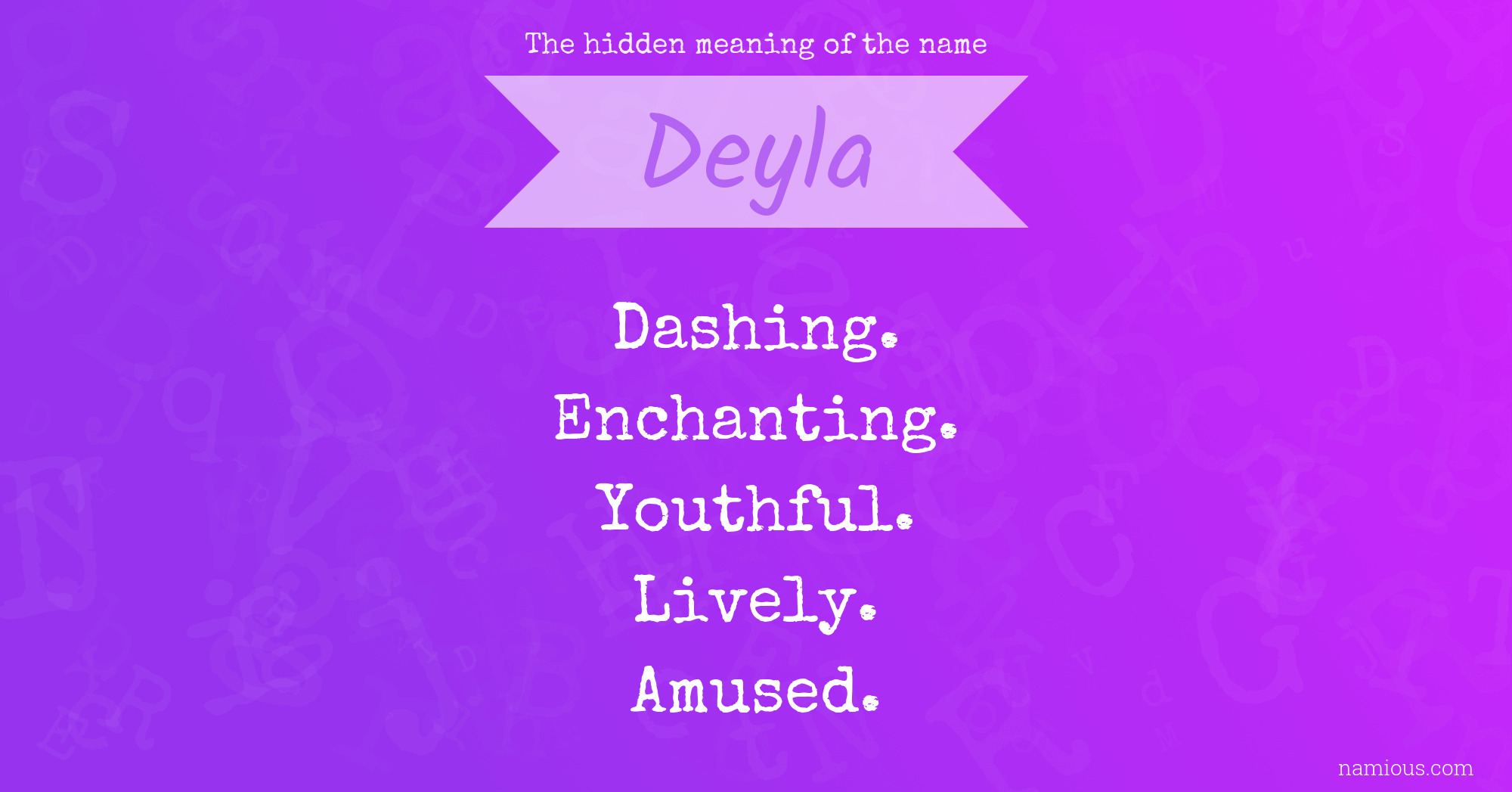 The hidden meaning of the name Deyla