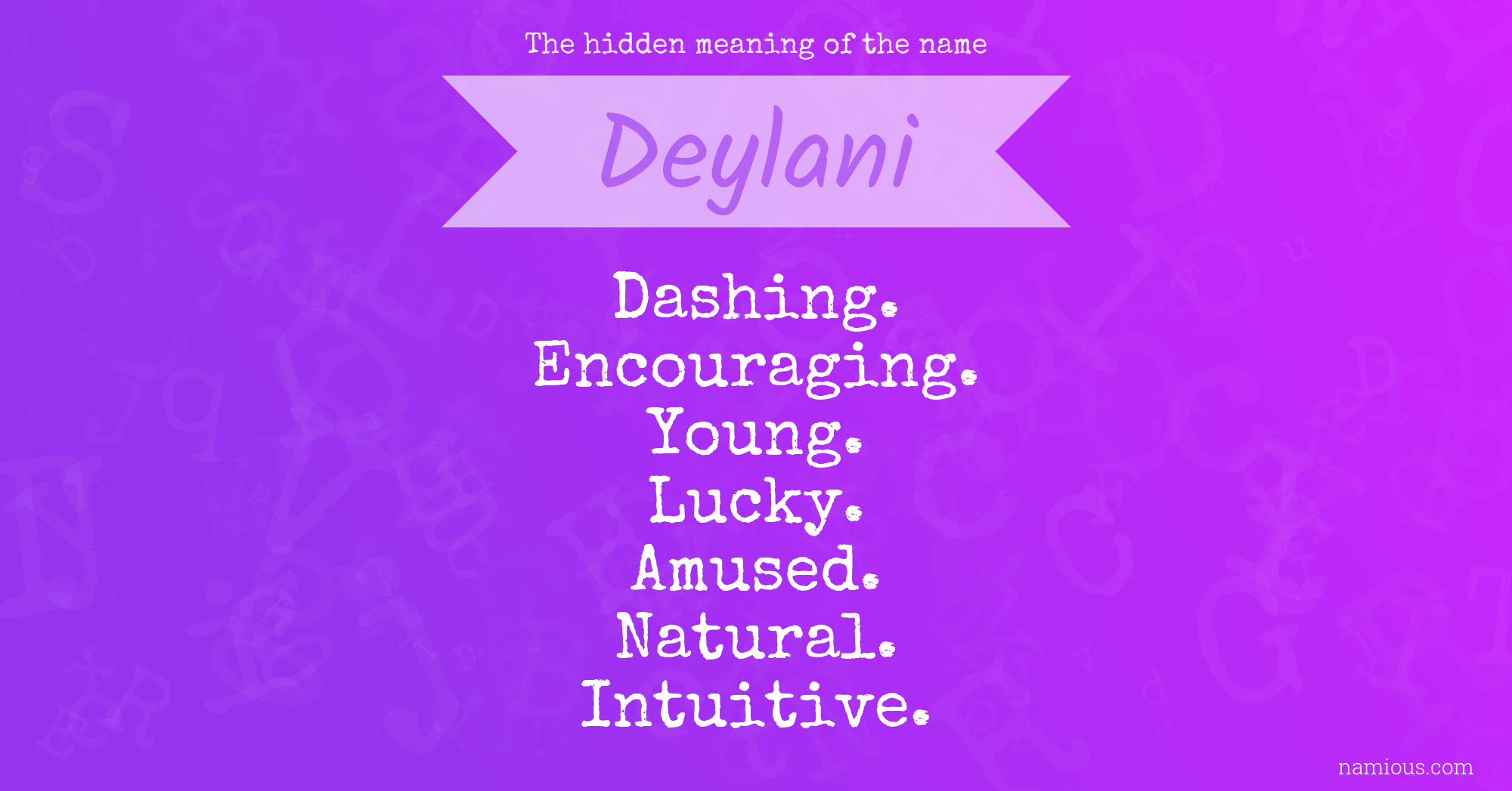 The hidden meaning of the name Deylani