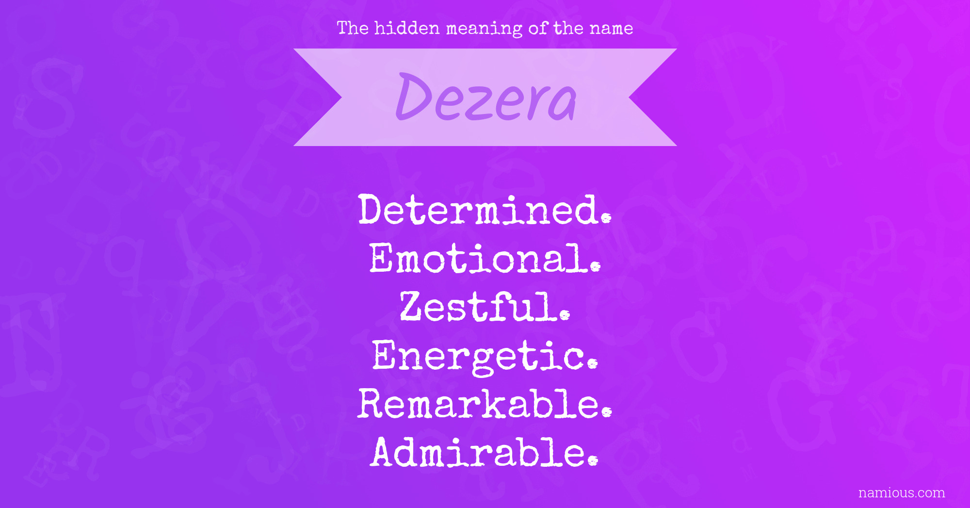 The hidden meaning of the name Dezera