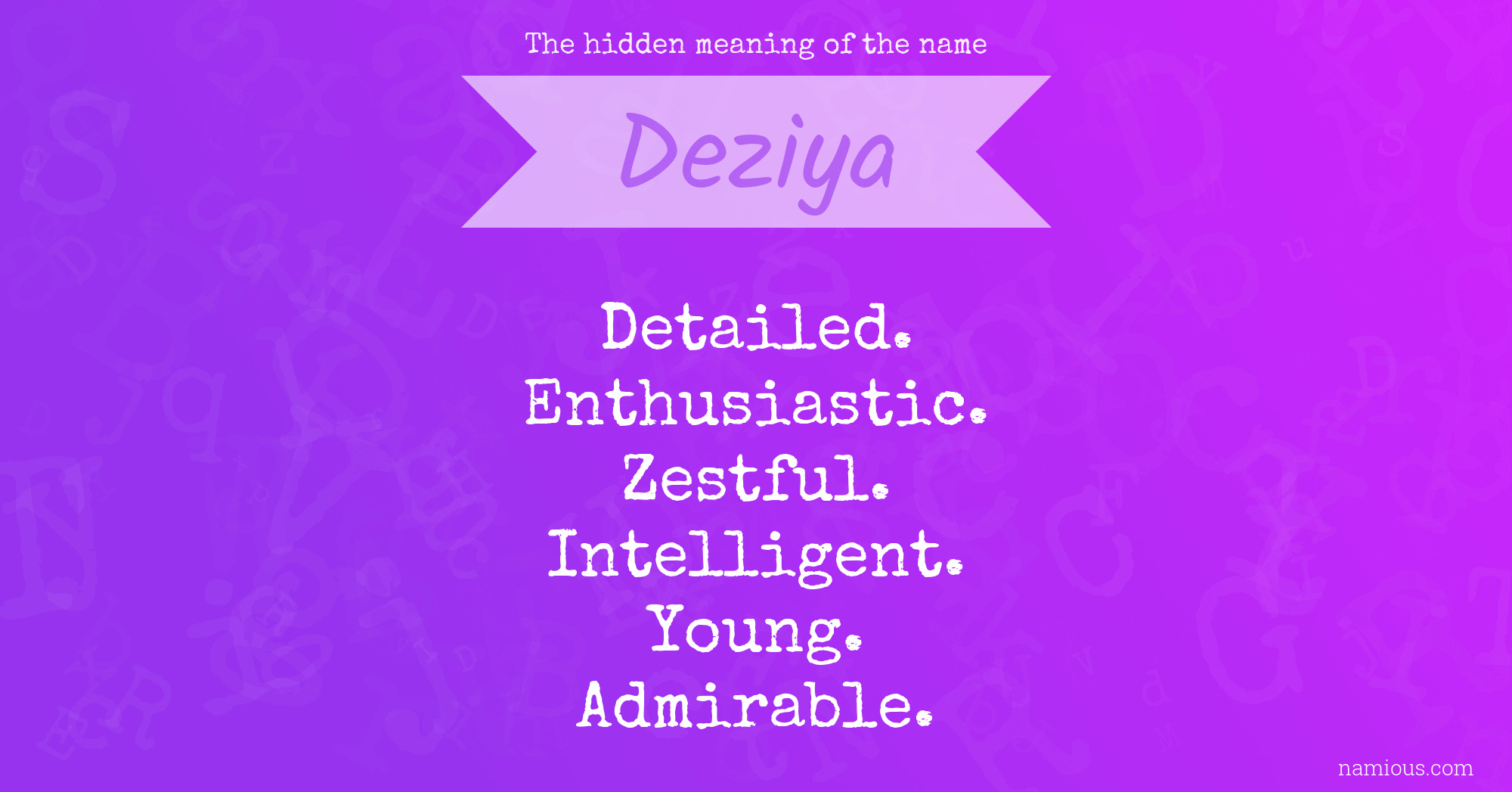 The hidden meaning of the name Deziya