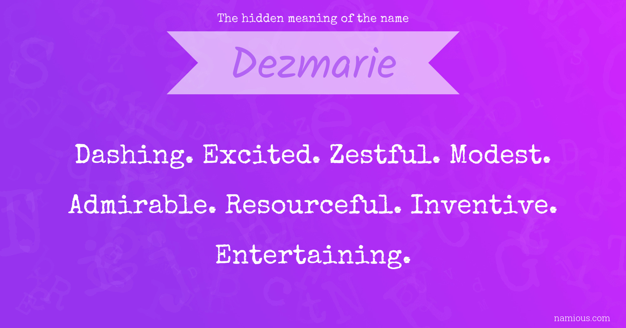 The hidden meaning of the name Dezmarie