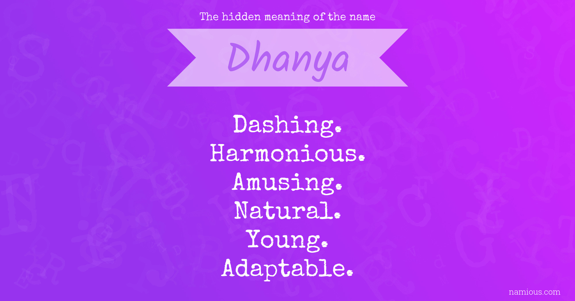 The hidden meaning of the name Dhanya