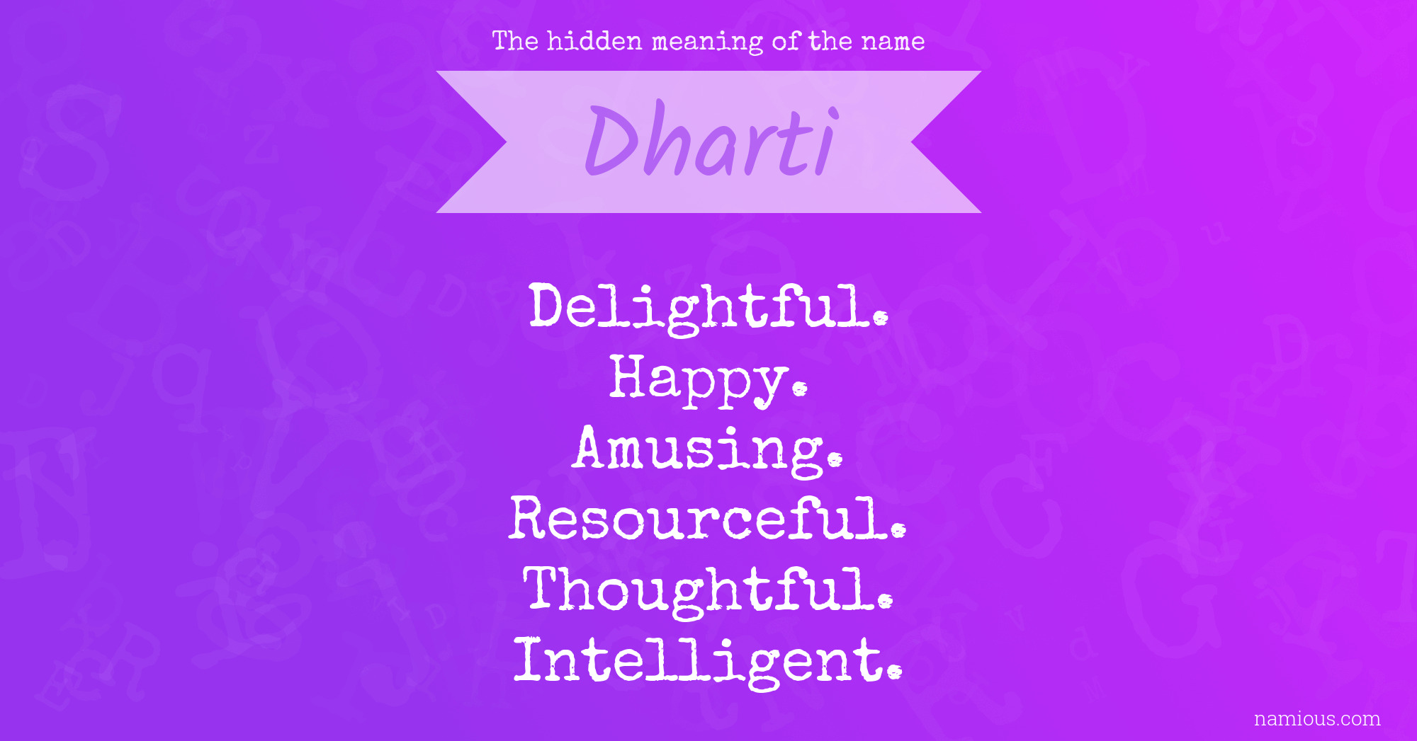 The hidden meaning of the name Dharti