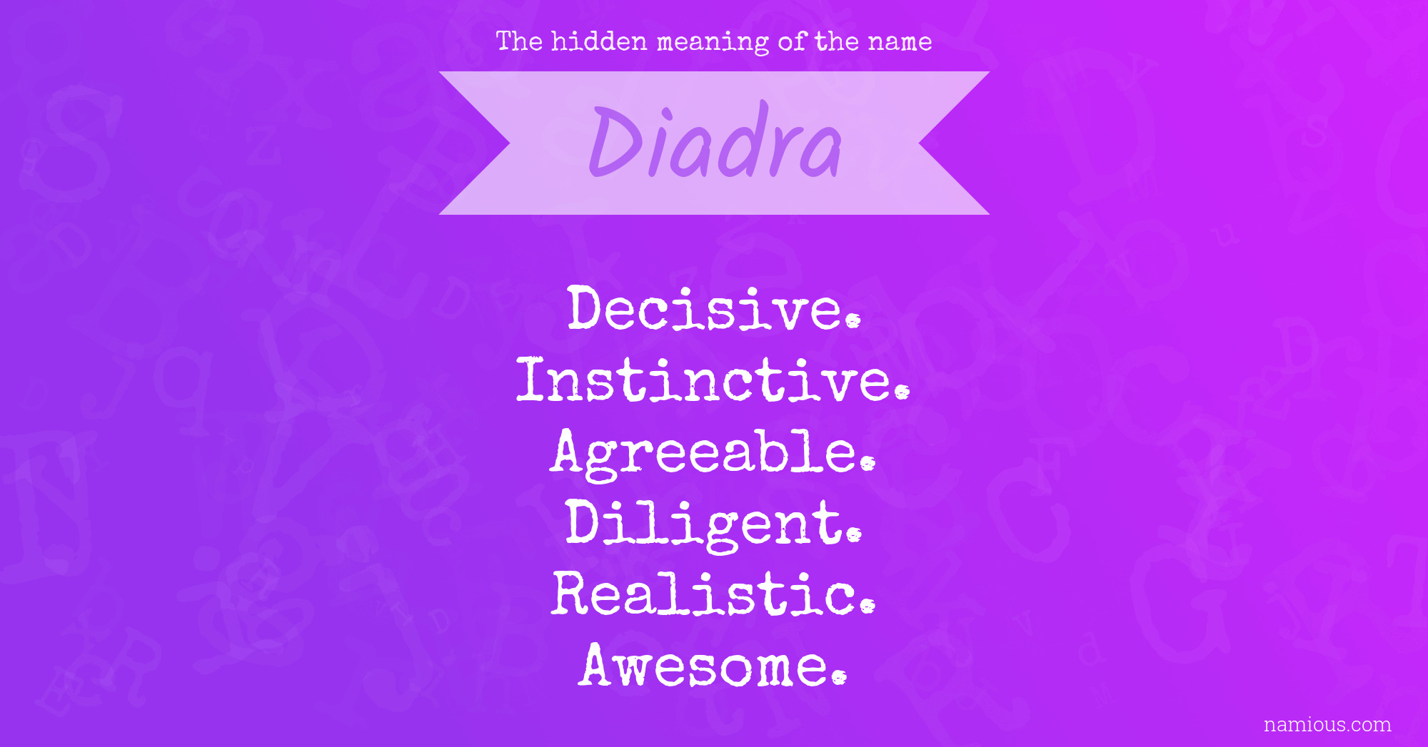 The hidden meaning of the name Diadra