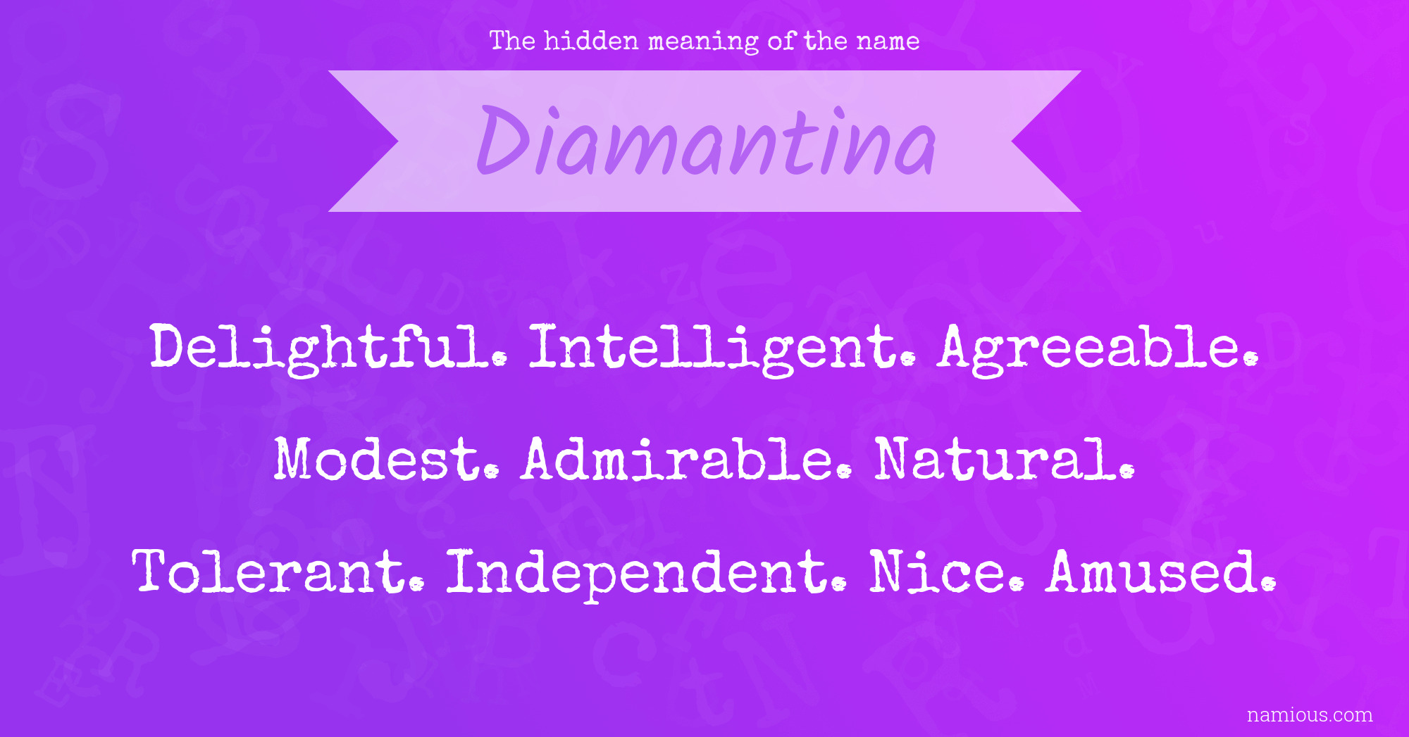 The hidden meaning of the name Diamantina