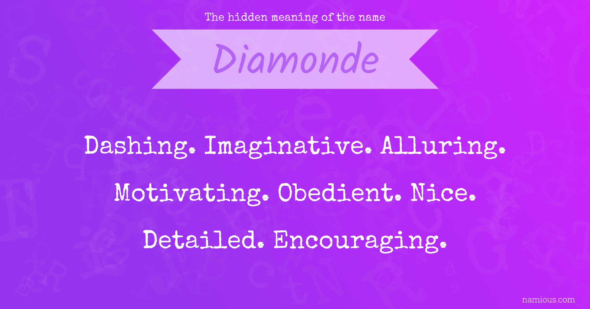 The hidden meaning of the name Diamonde