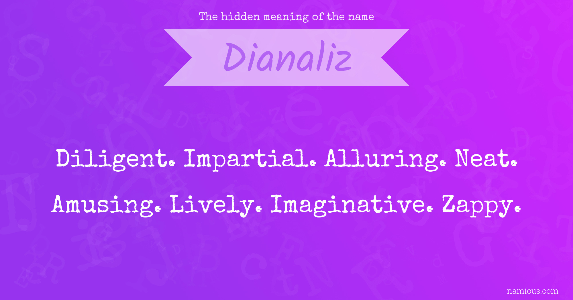 The hidden meaning of the name Dianaliz