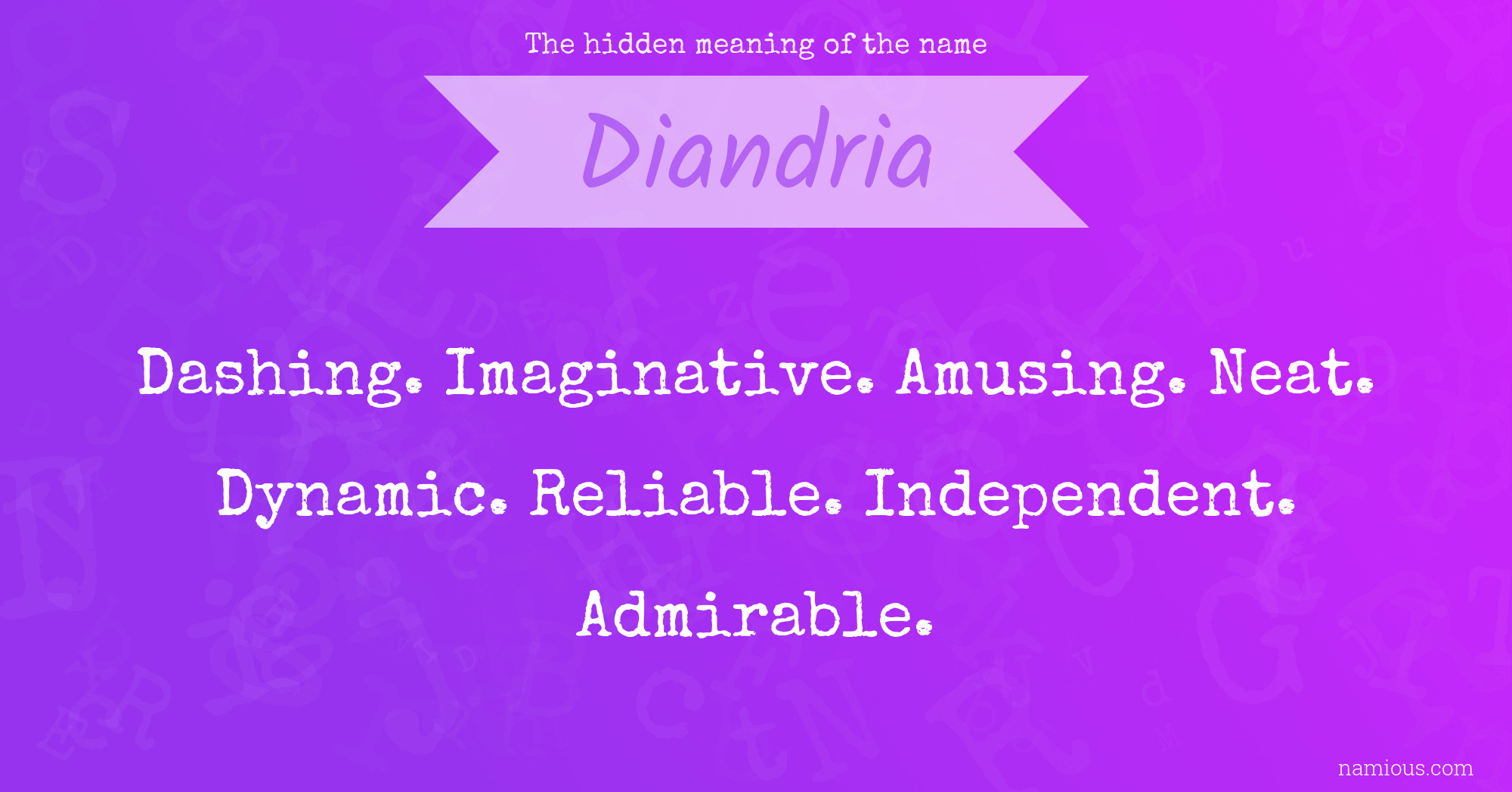 The hidden meaning of the name Diandria