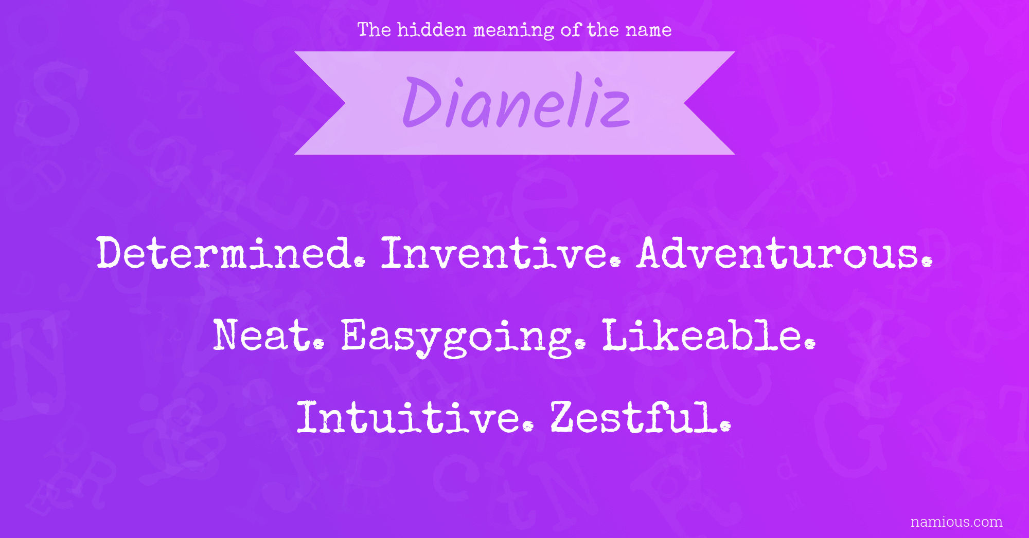 The hidden meaning of the name Dianeliz