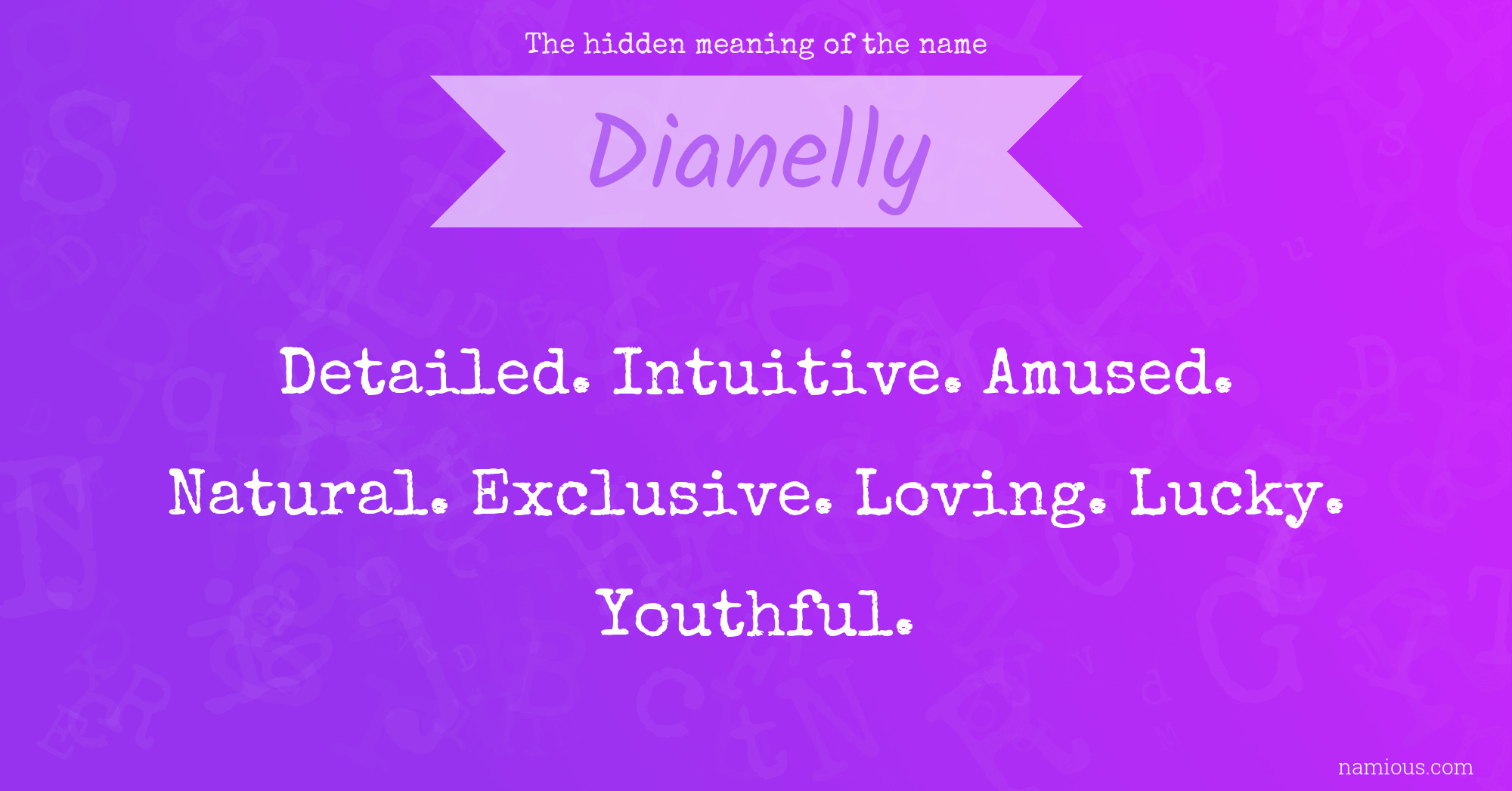 The hidden meaning of the name Dianelly