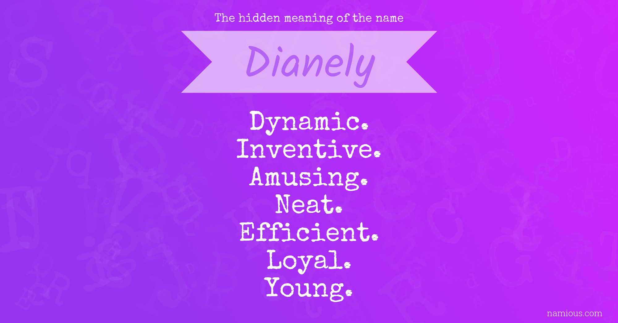 The hidden meaning of the name Dianely