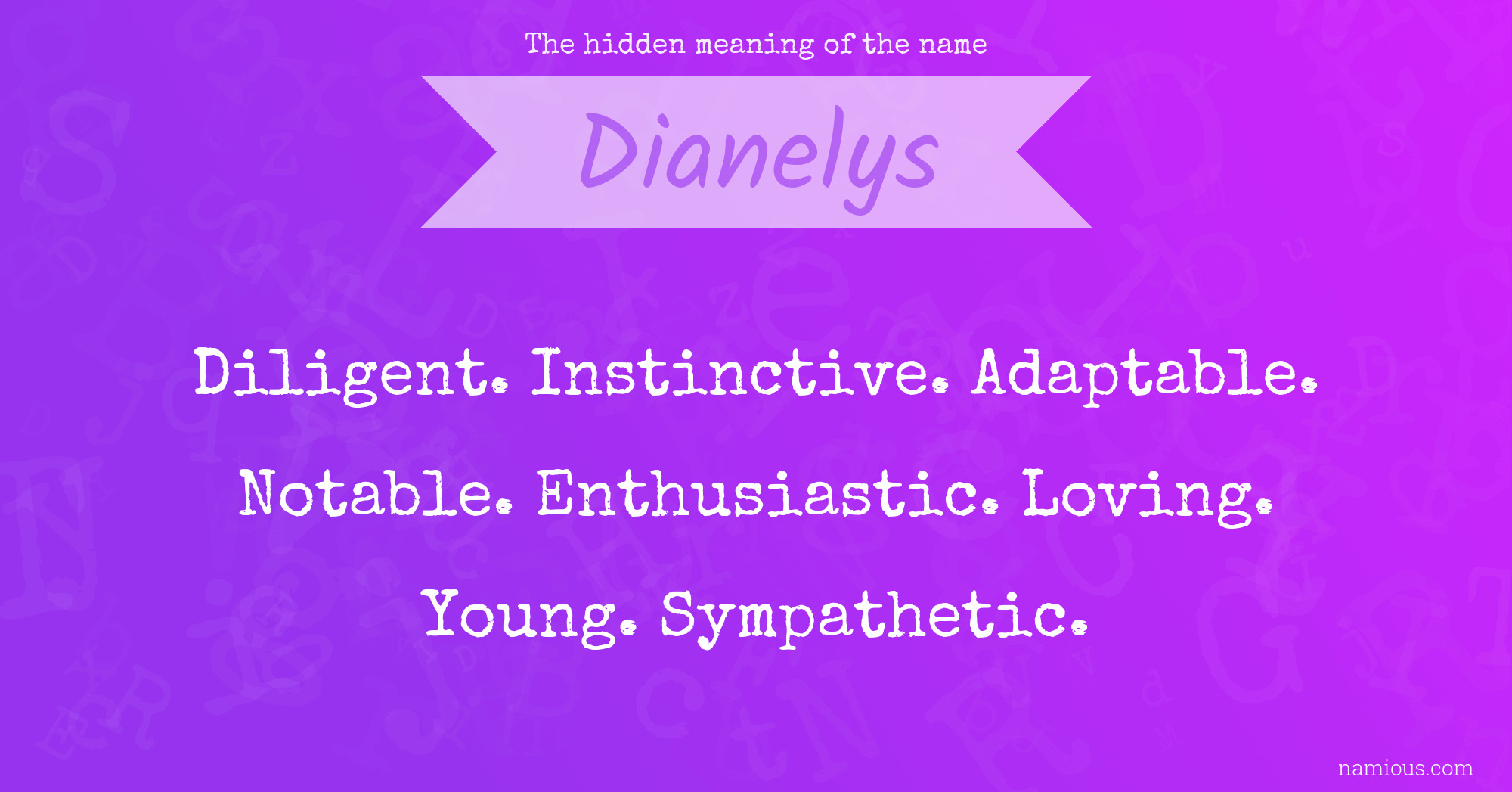 The hidden meaning of the name Dianelys