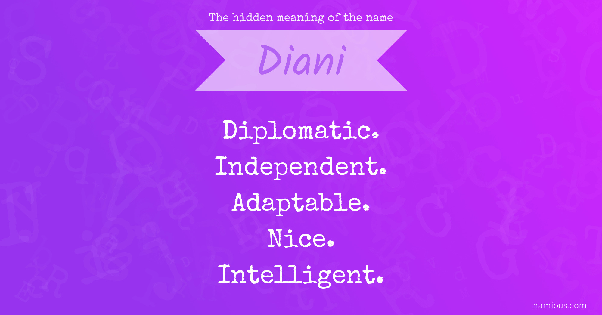 The hidden meaning of the name Diani