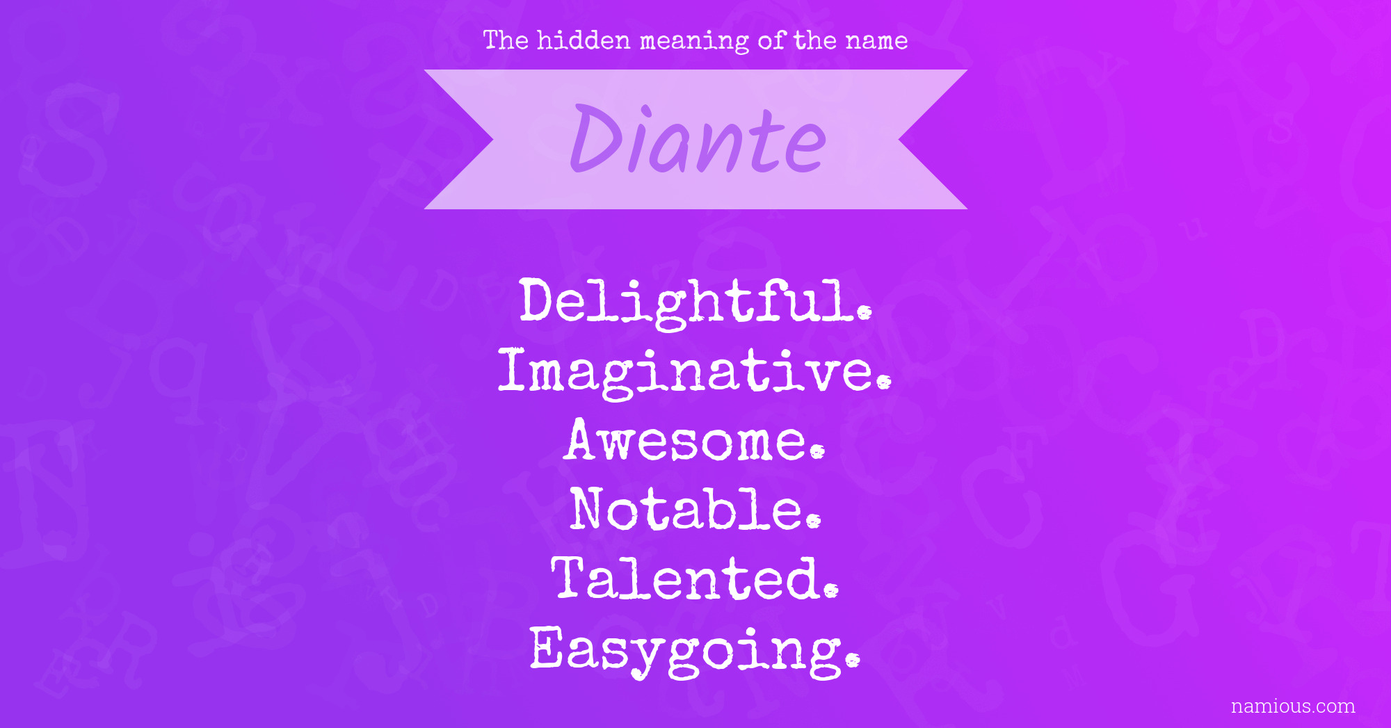 The hidden meaning of the name Diante