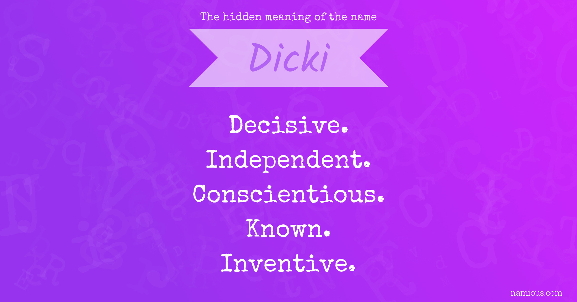 The hidden meaning of the name Dicki