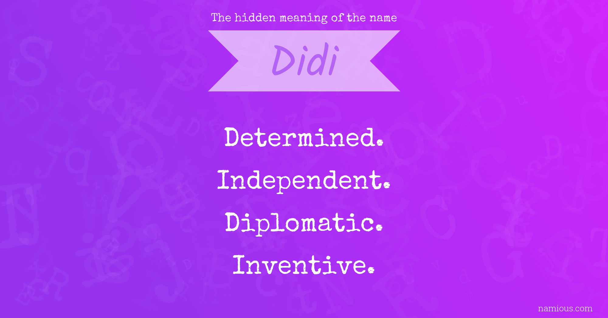 The hidden meaning of the name Didi