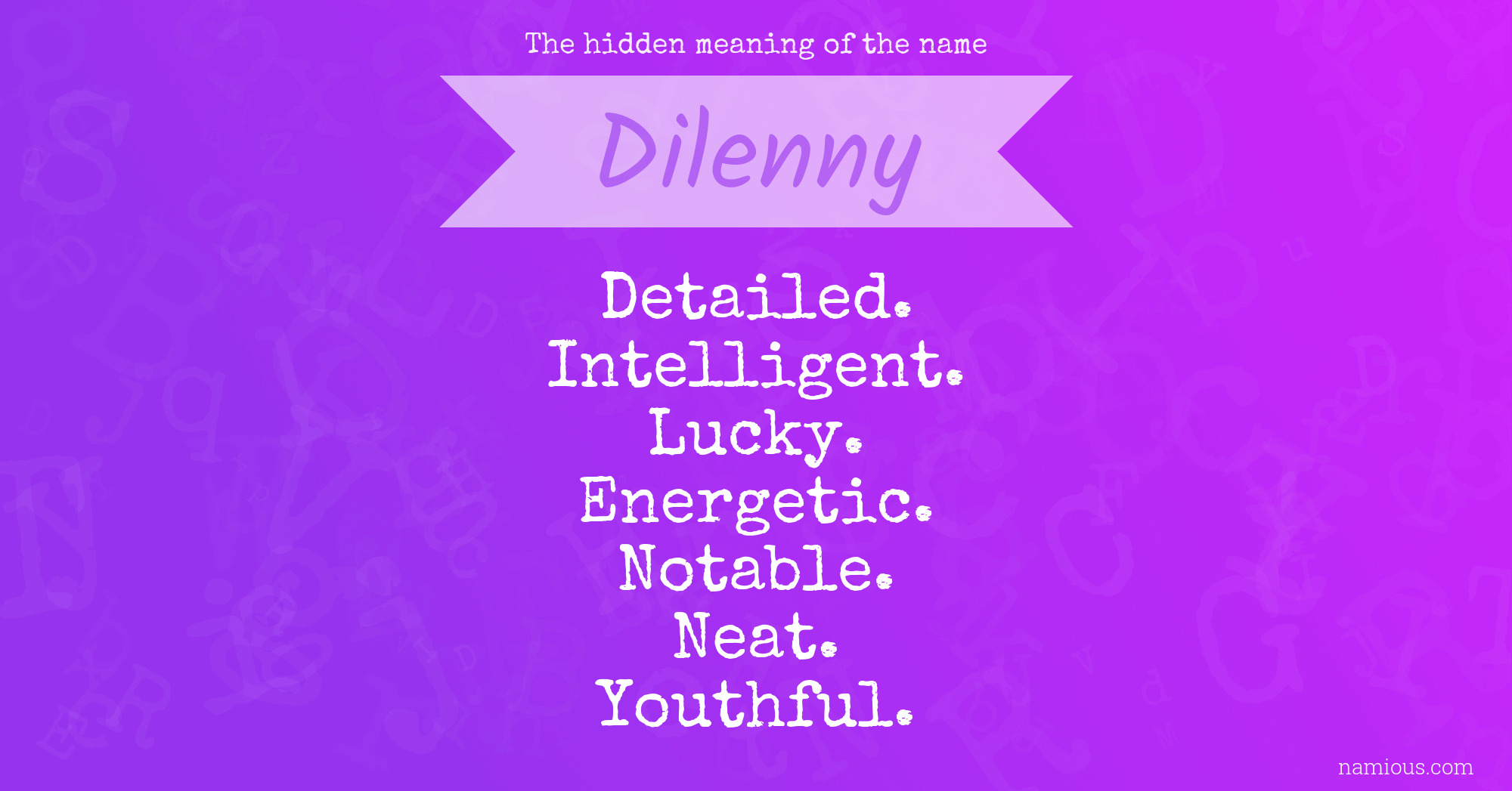 The hidden meaning of the name Dilenny