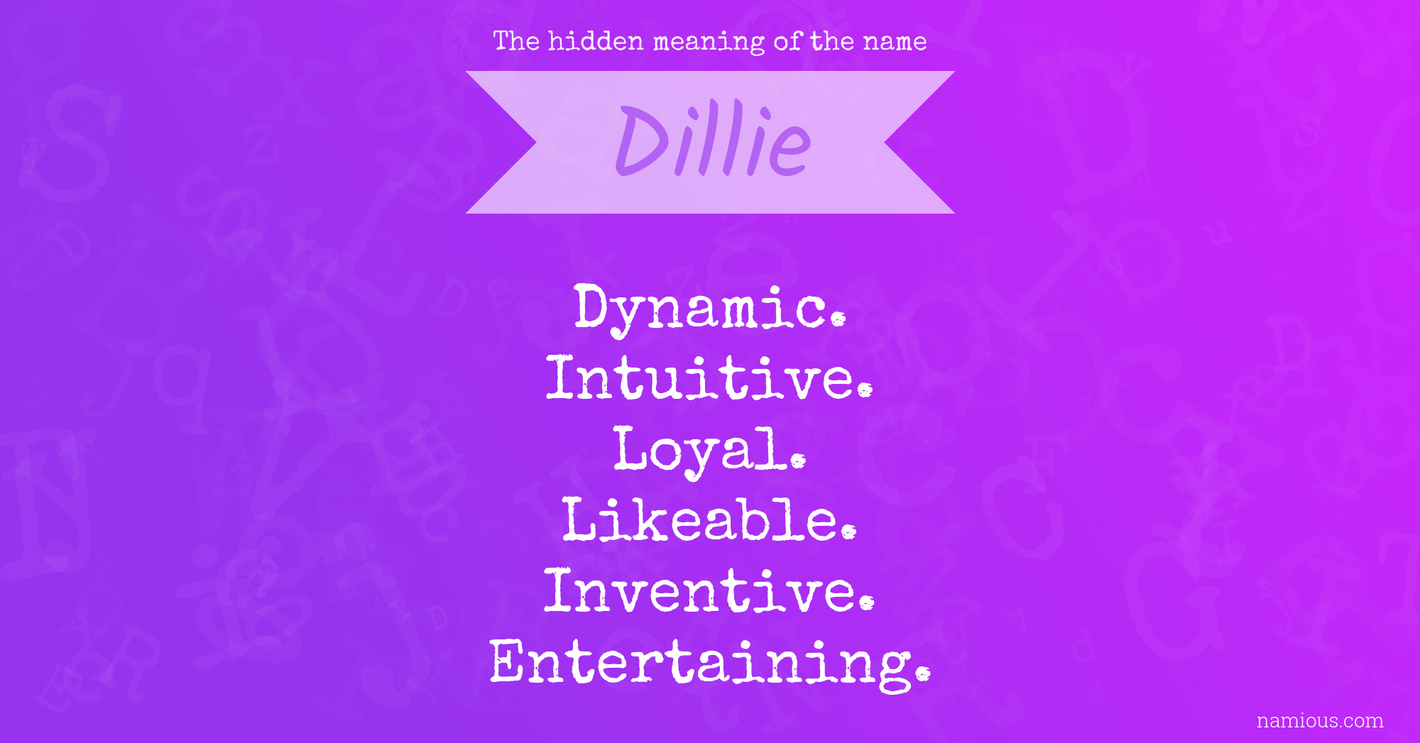 The hidden meaning of the name Dillie