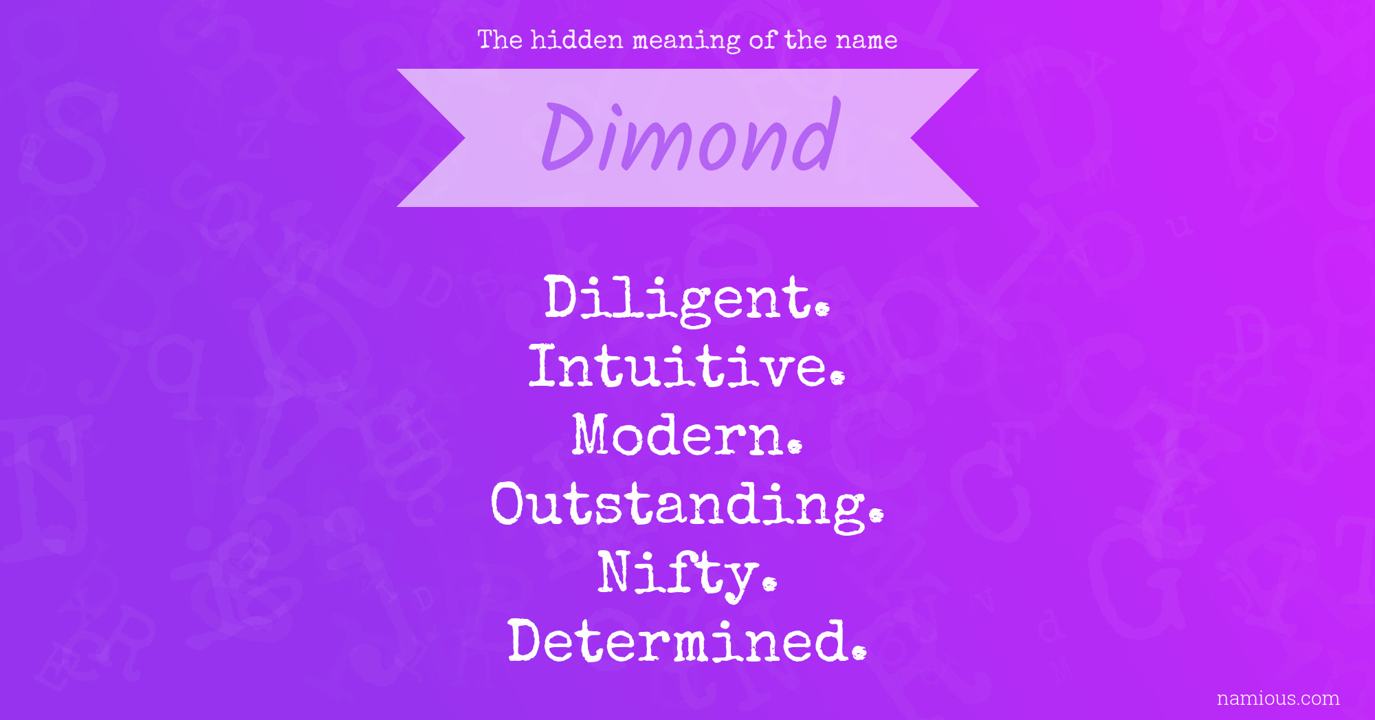 The hidden meaning of the name Dimond