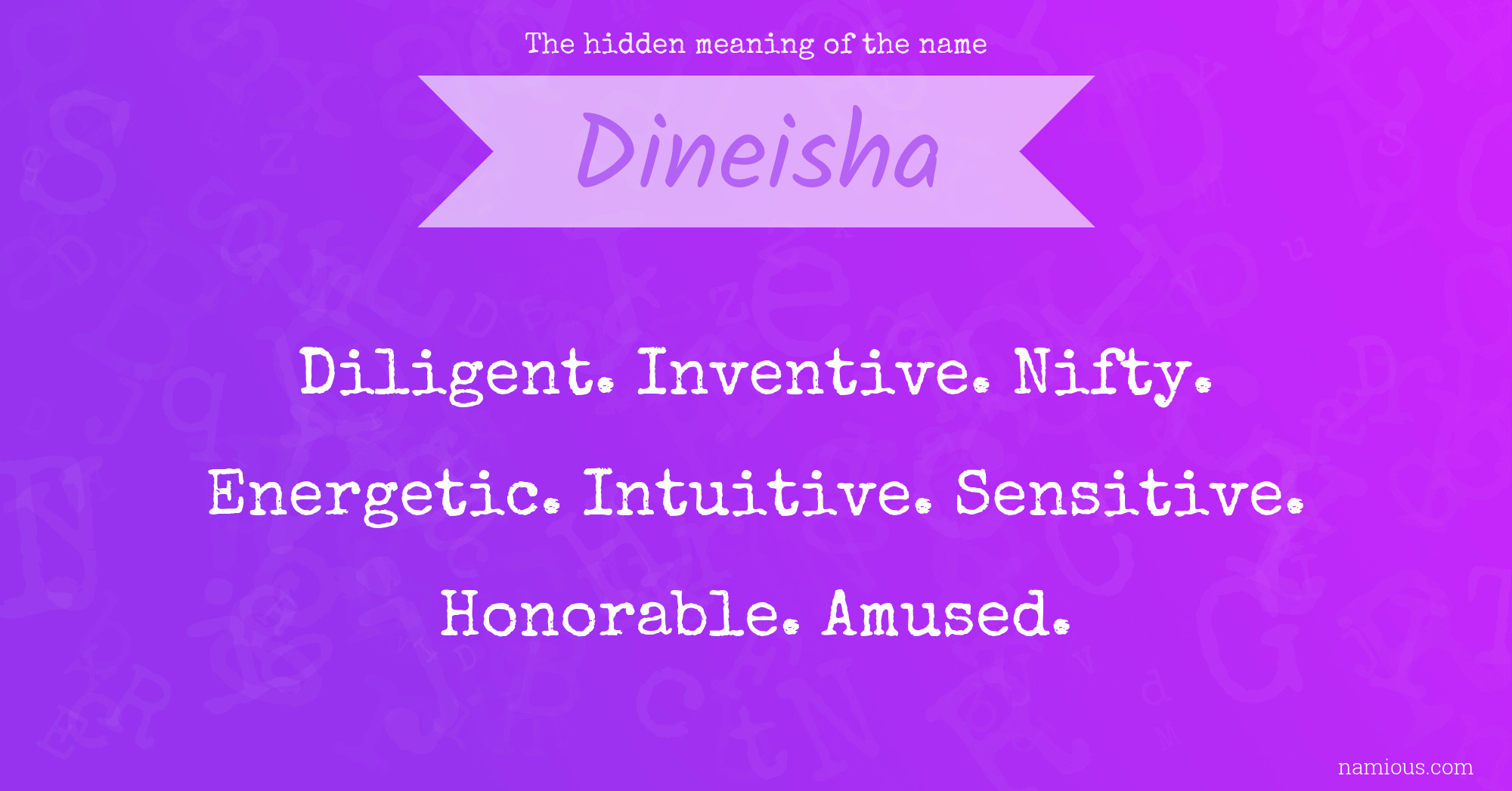 The hidden meaning of the name Dineisha