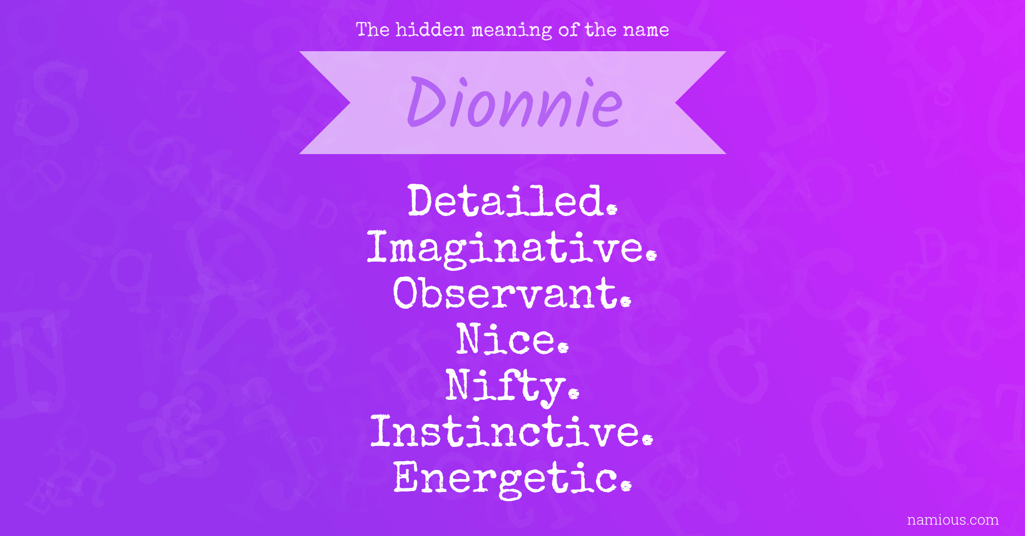 The hidden meaning of the name Dionnie