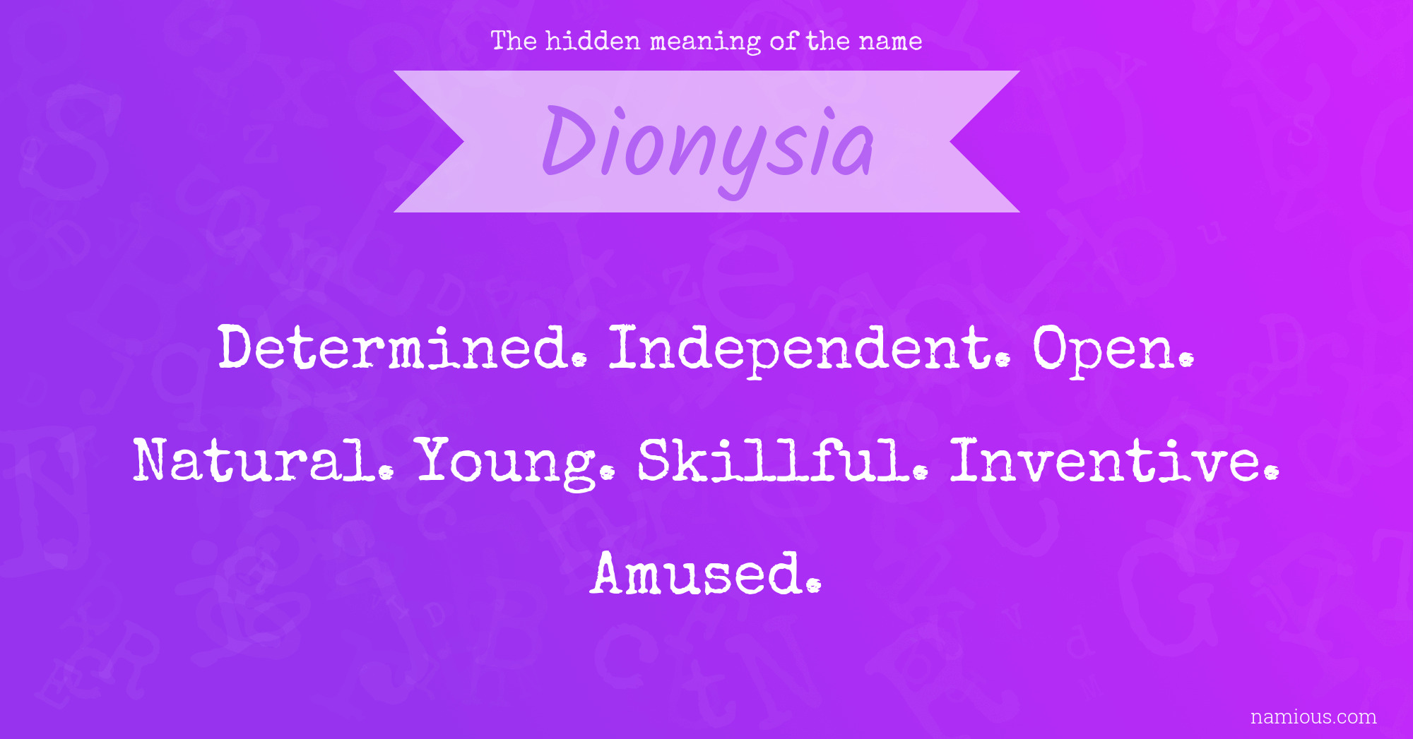 The hidden meaning of the name Dionysia