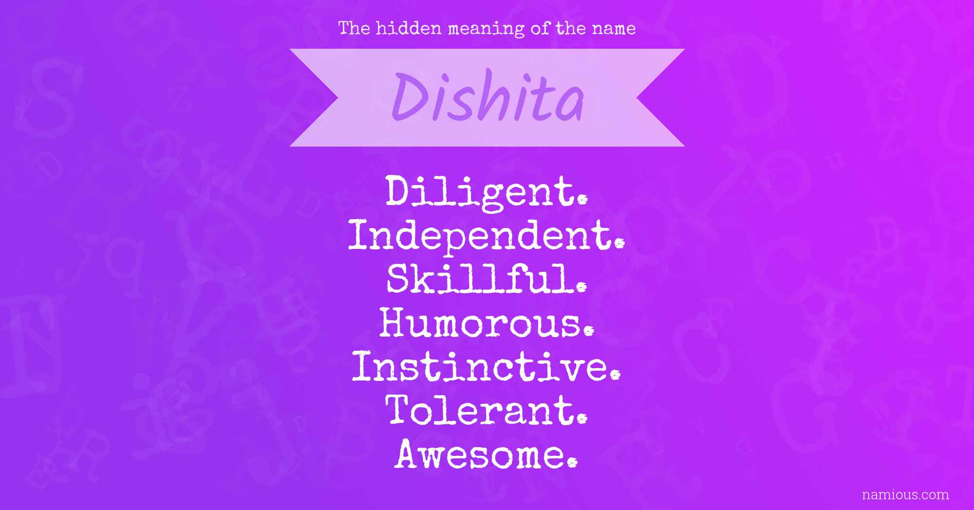 The hidden meaning of the name Dishita