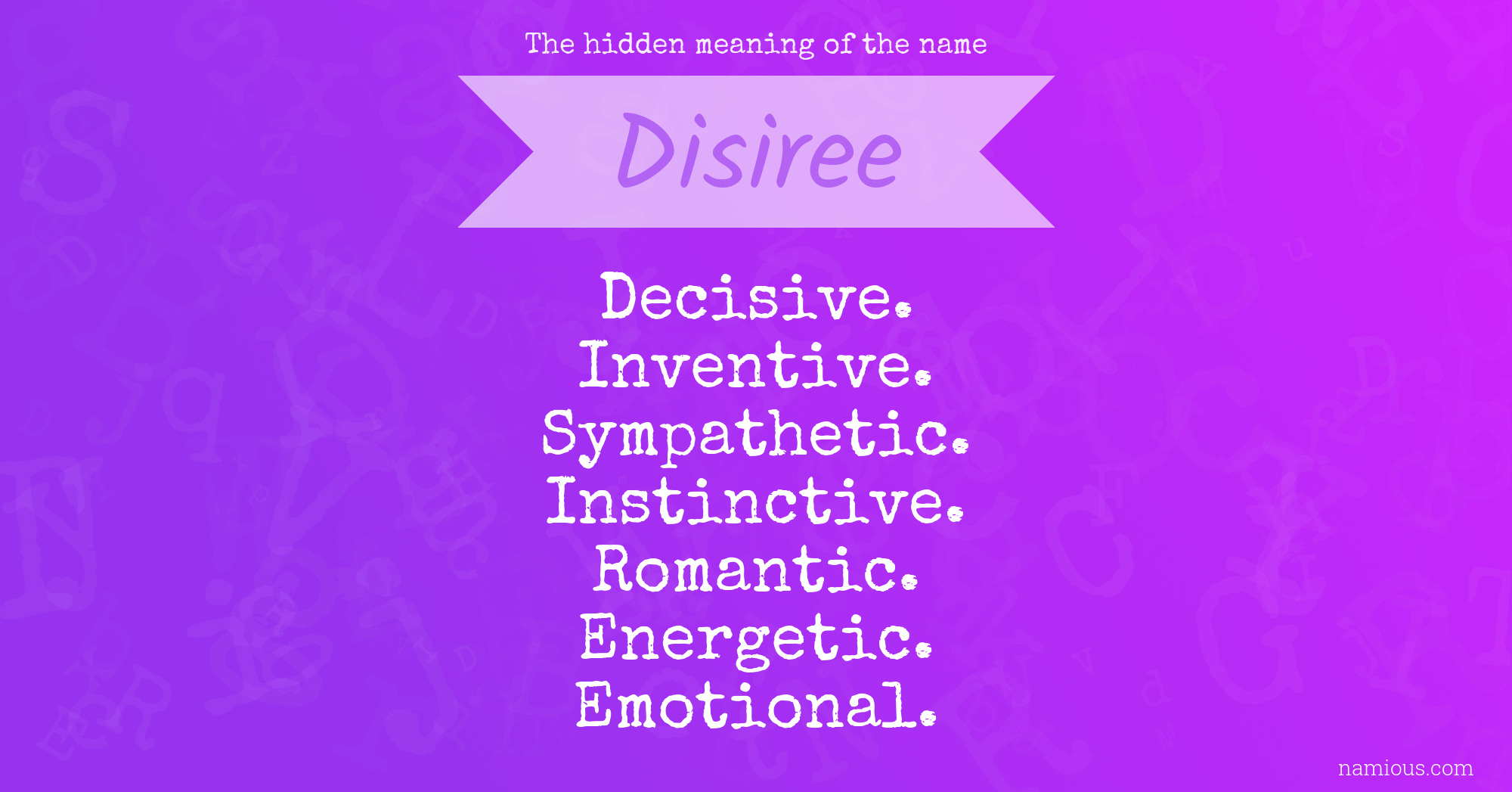 The hidden meaning of the name Disiree