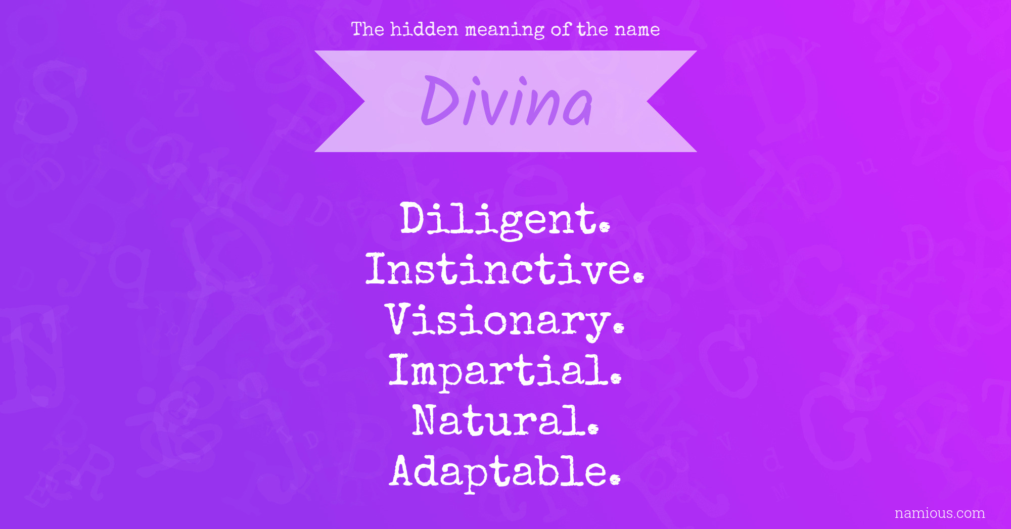 The hidden meaning of the name Divina