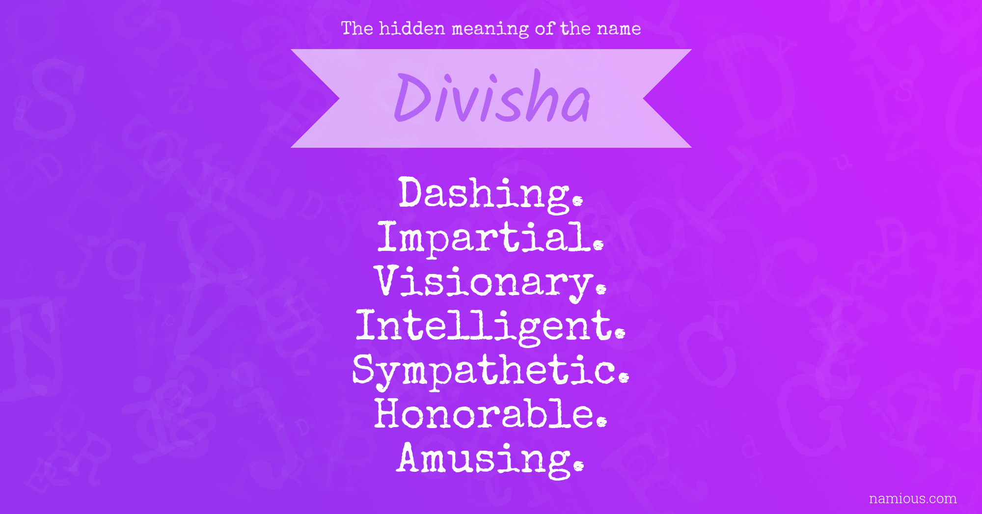 The hidden meaning of the name Divisha