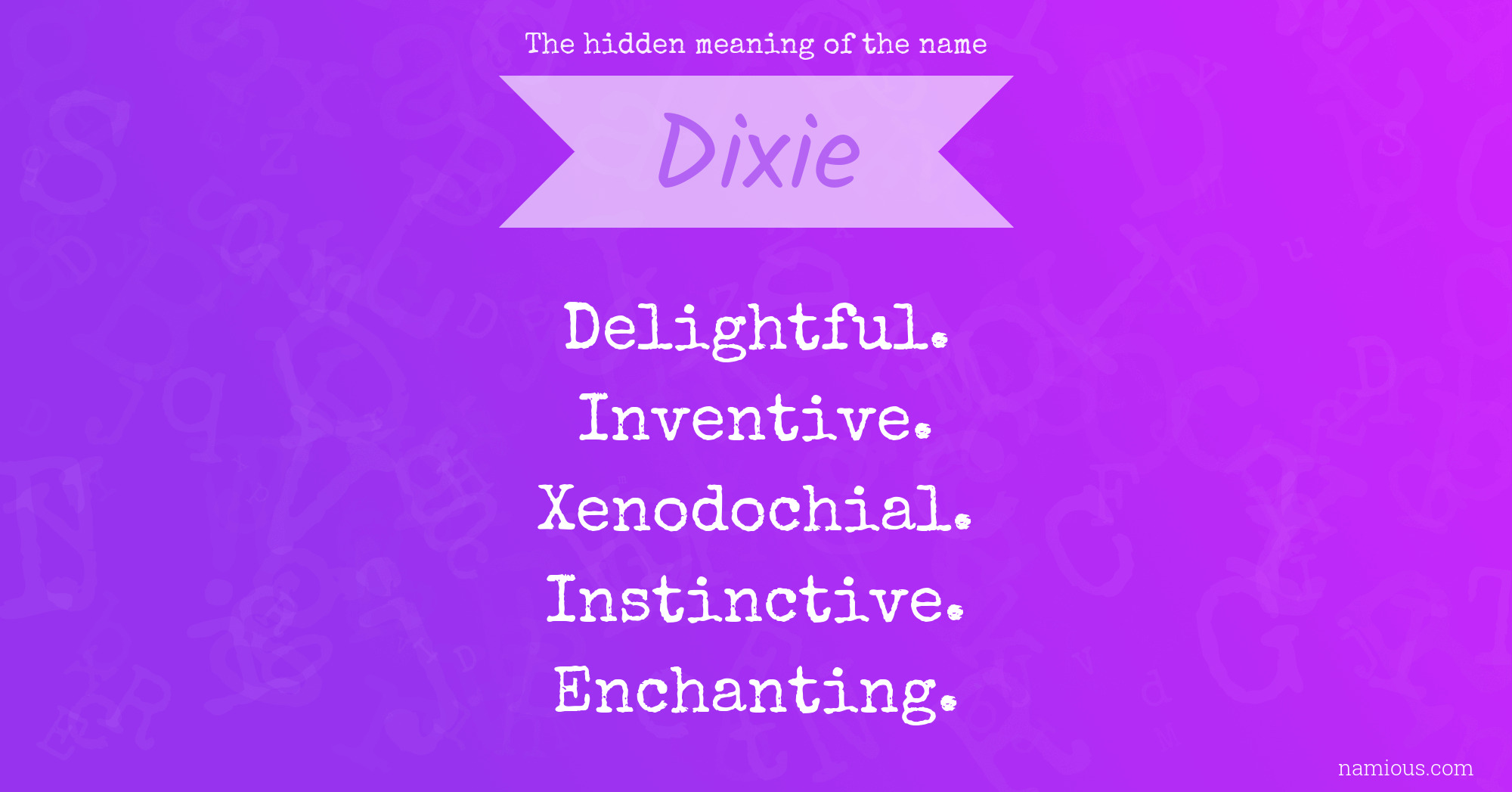 The hidden meaning of the name Dixie