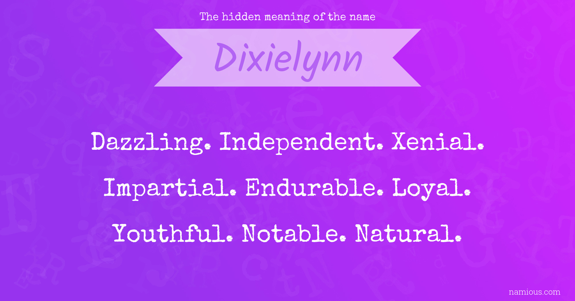 The hidden meaning of the name Dixielynn